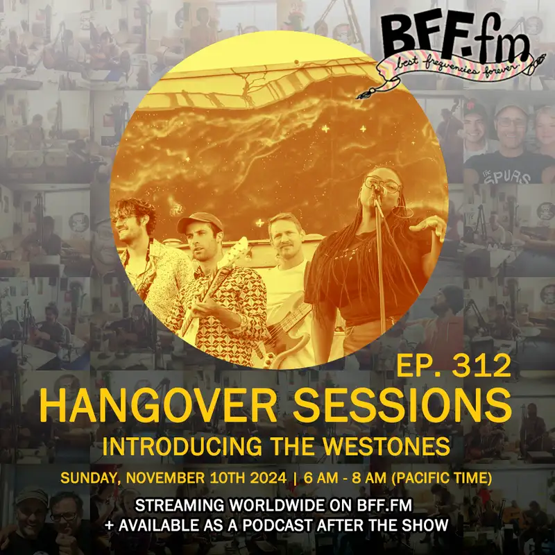 Hangover Sessions 312 Ft. The Westones ~ November 10th 2024