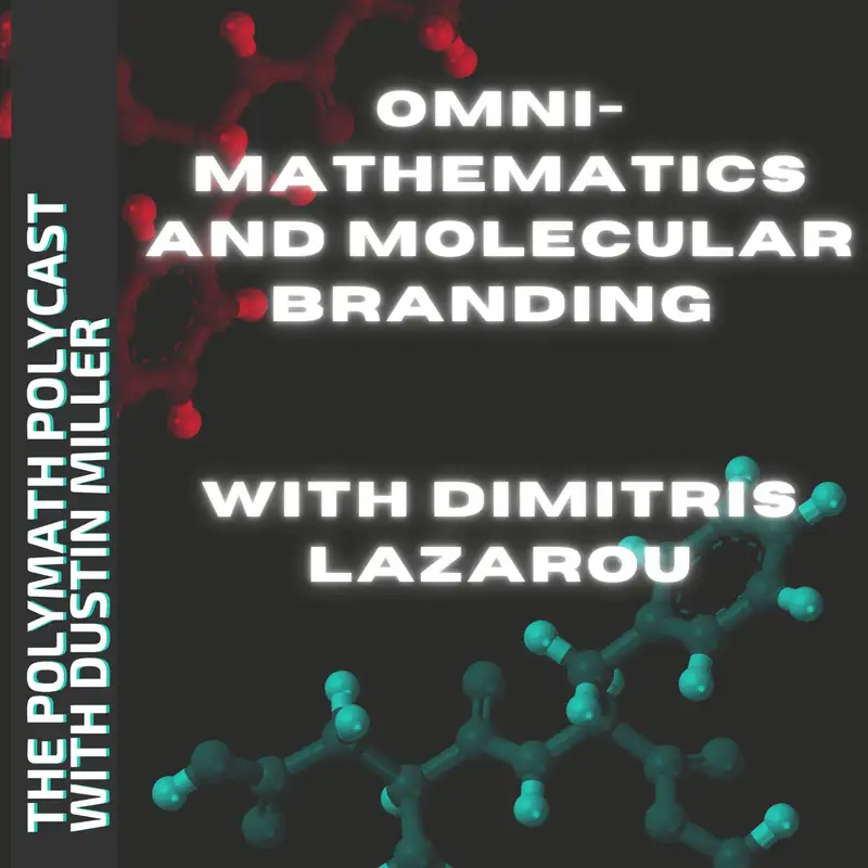 Omni-MATHematics and Molecular Branding with Dimitris Lazarou [Interview]