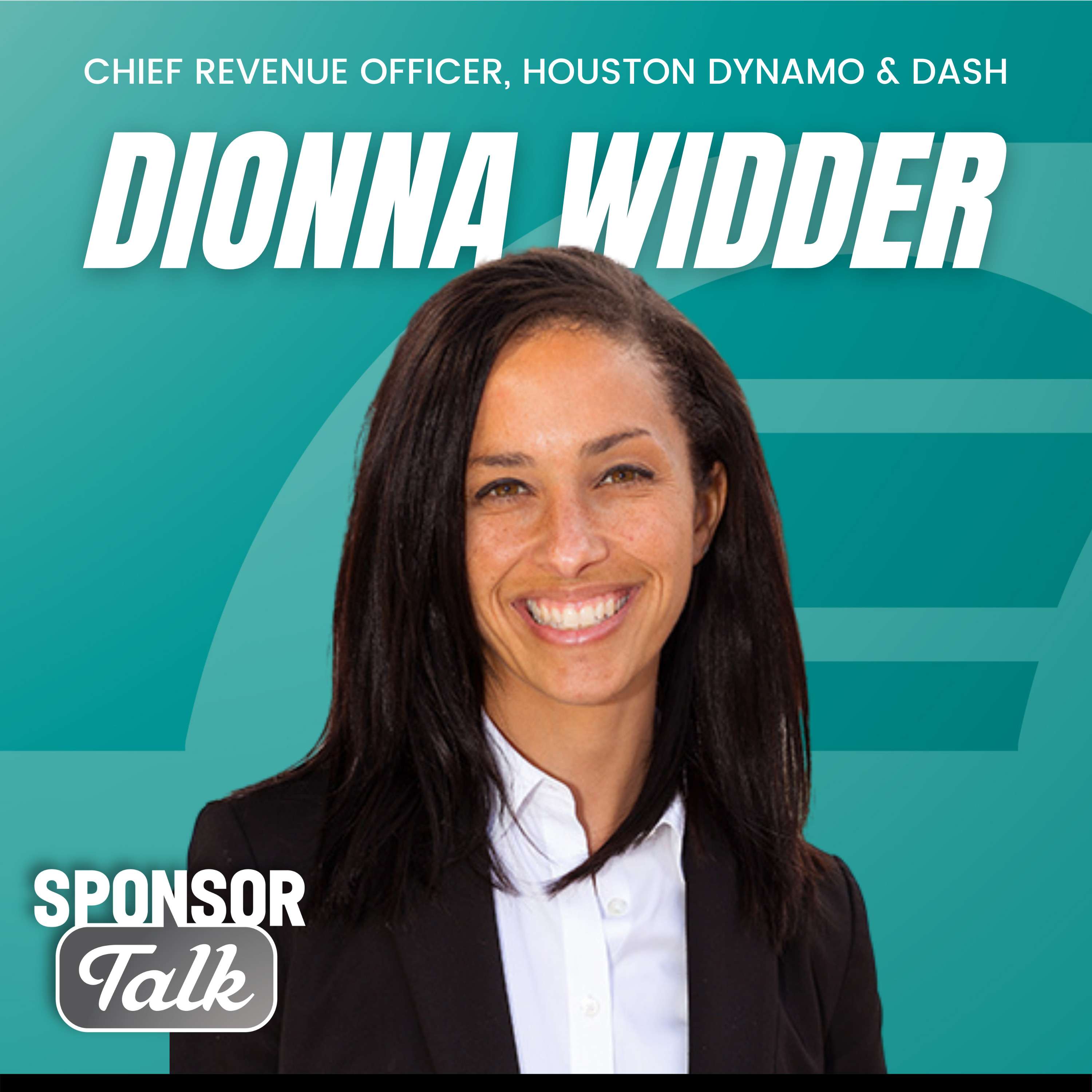 Dionna Widder | Chief Revenue Officer, Houston Dynamo & Dash