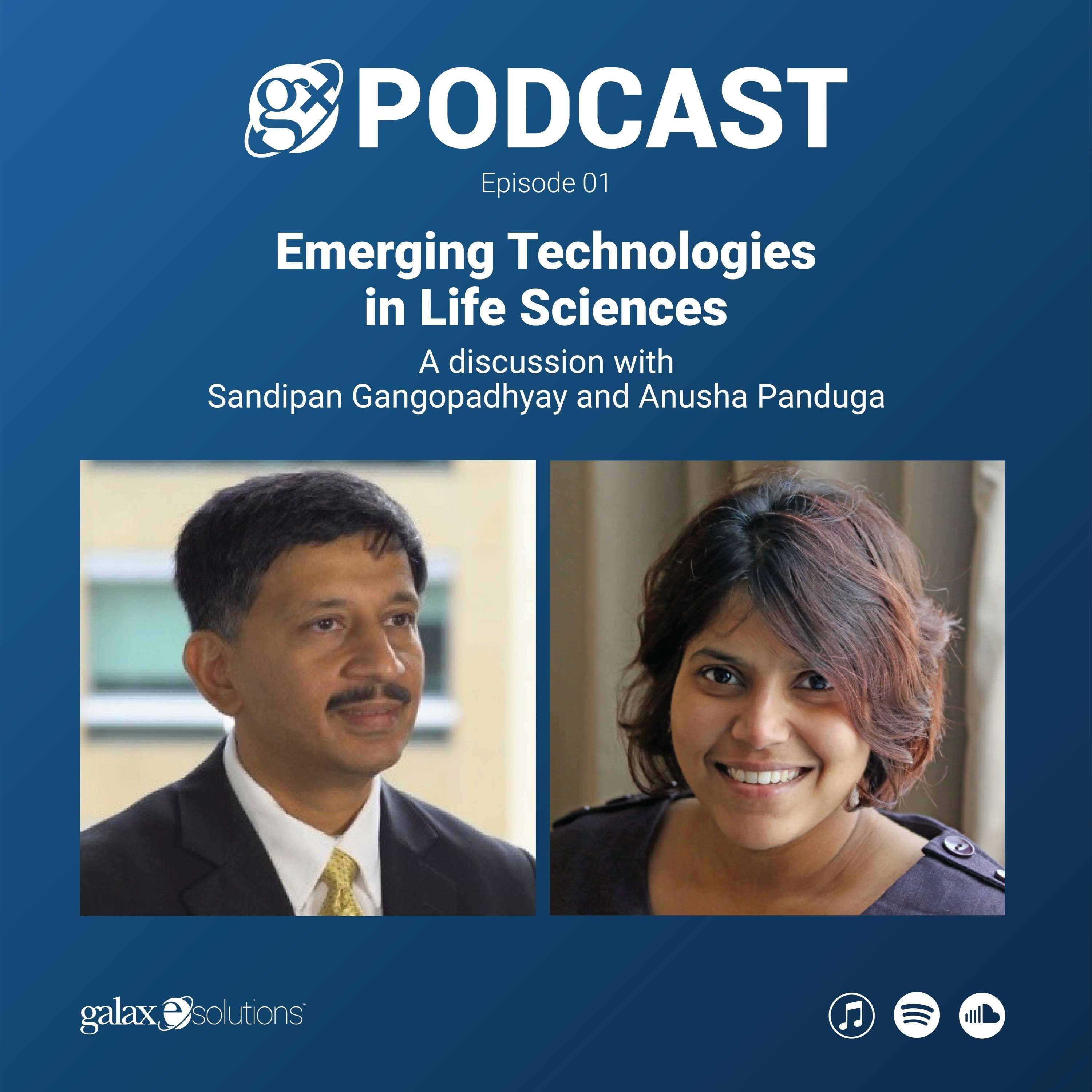 Gx Podcast 01: Emerging Technologies in Life Sciences