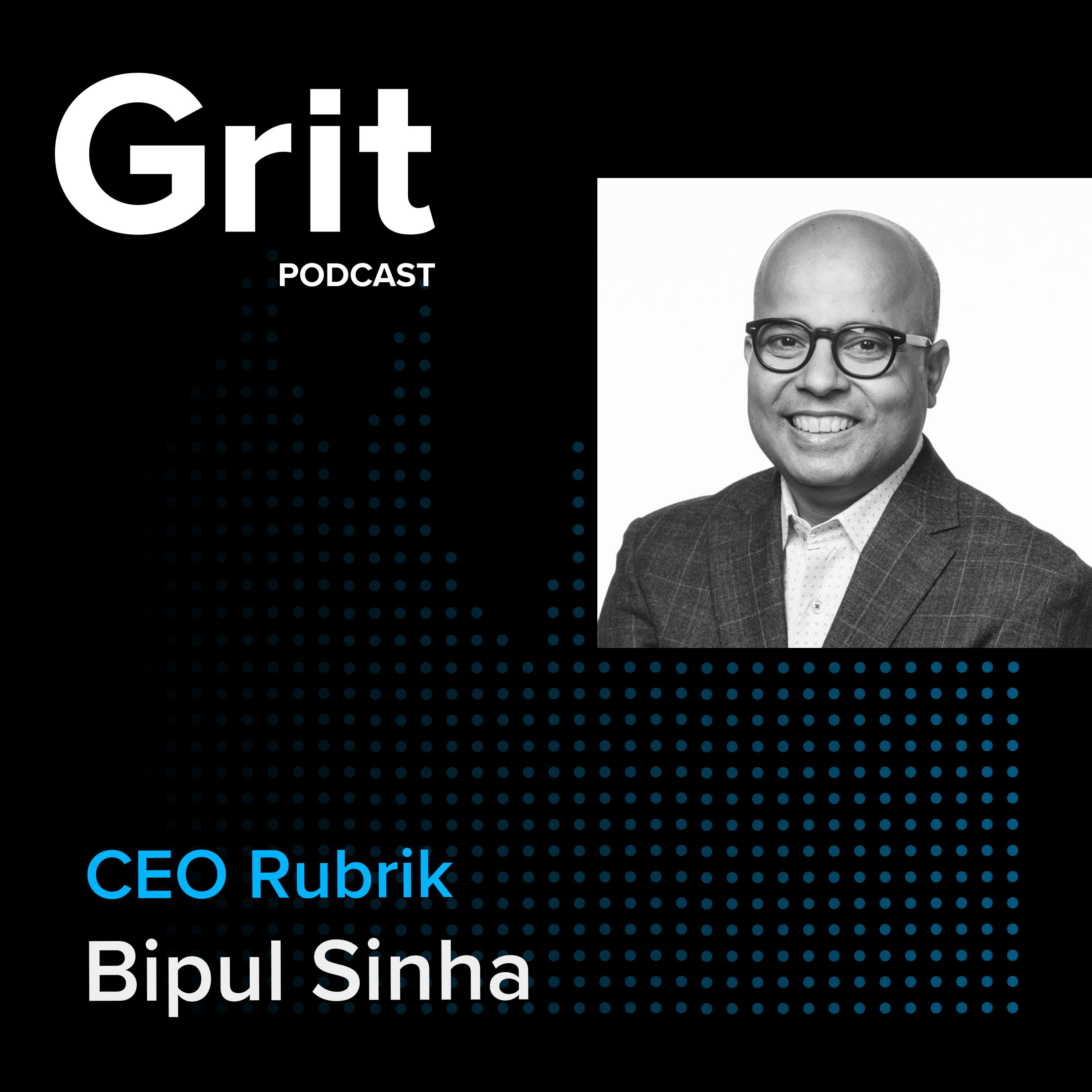 #146 Co-founder and CEO Rubrik, Bipul Sinha: Authenticity Reigns