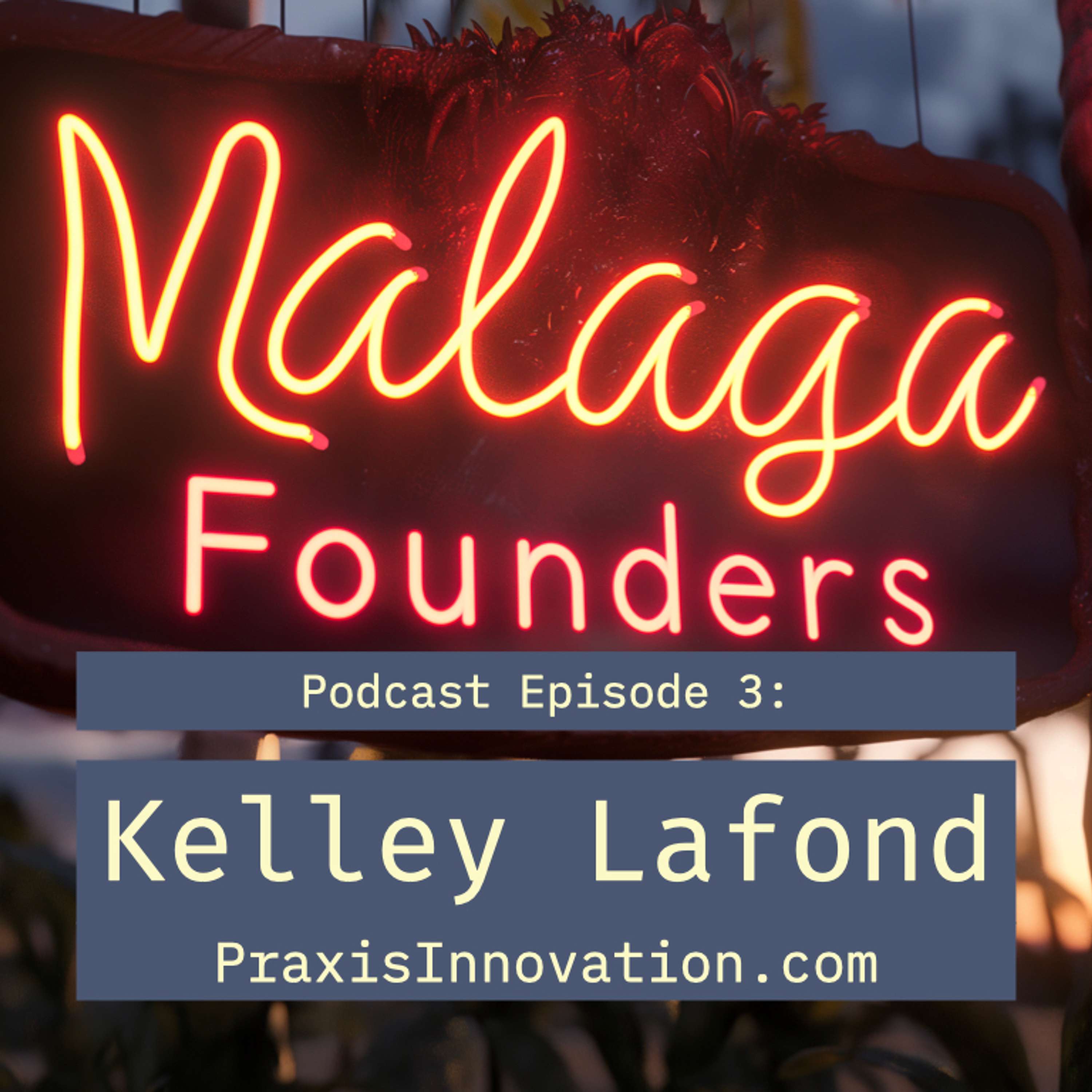 Ep 3: Kelley Lafond