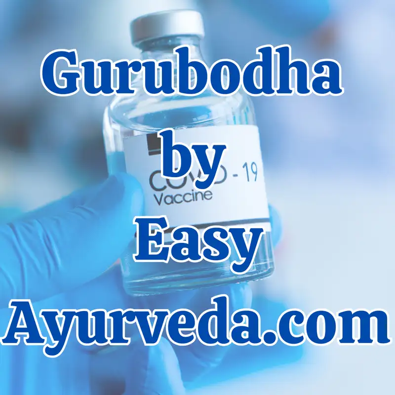 GURUBODHA 85: Samhitas vs Modern Scientific Research| Drug Study| Safety of Ayurvedic medicines