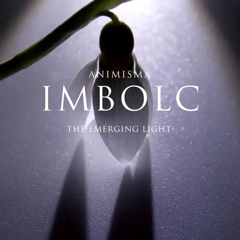 Imbolc - The Emerging Light