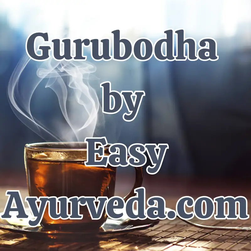 GURUBODHA 87 : Variations of Kashaya/ Herbal Decoctions & Its Usage| Meat Soup Preparation