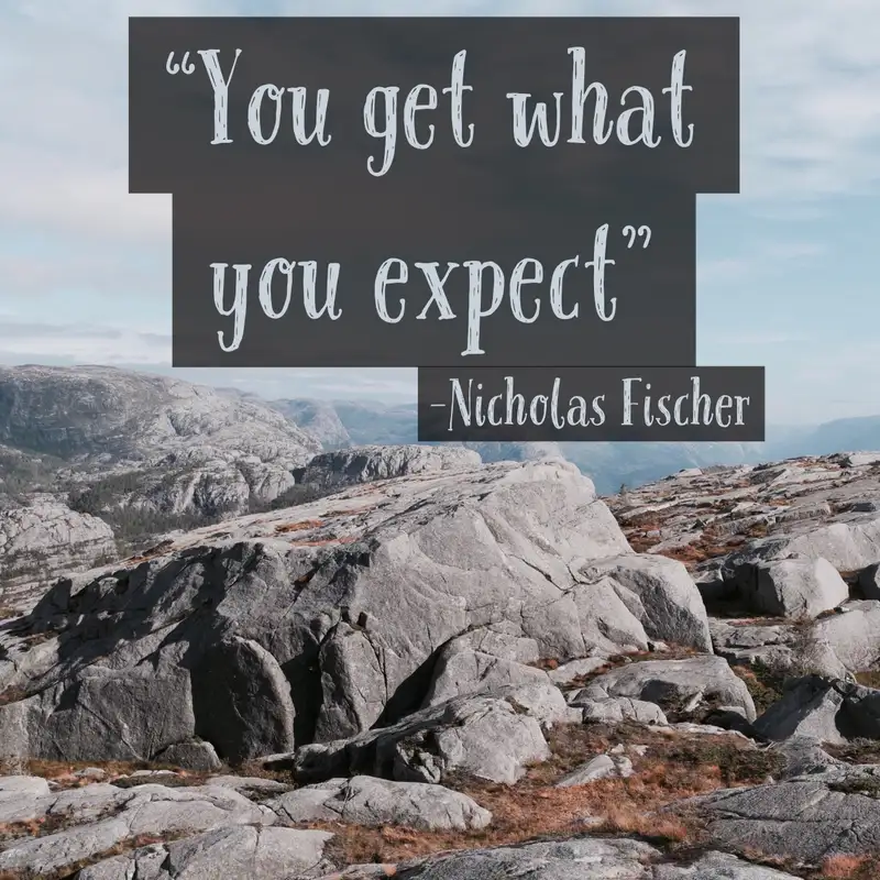 You Get what You Expect with Nicholas Fischer Transformative Principal 189