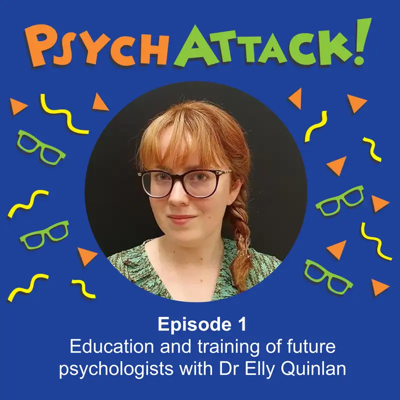 Education and training of future psychologists with Dr Elly Quinlan