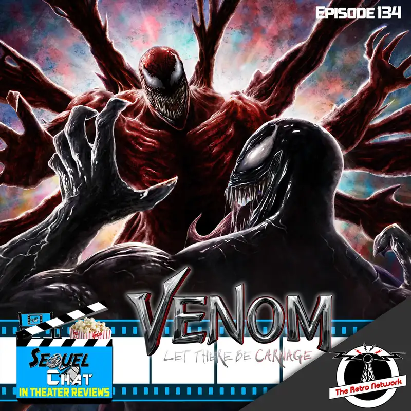EP134 | SequelChat Review of VENOM Let There Be Carnage | SequelQuest