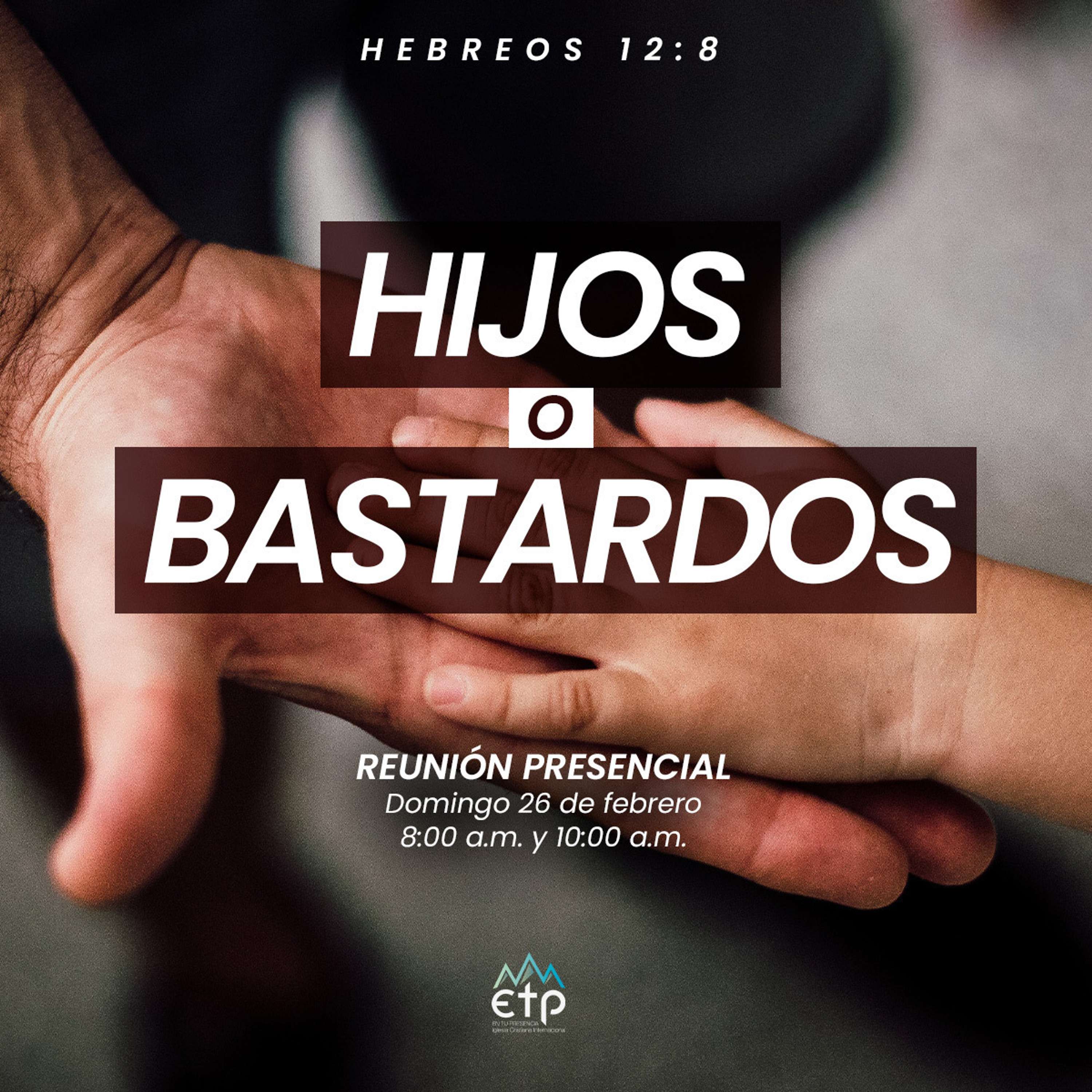 Hijos, no Bastardos