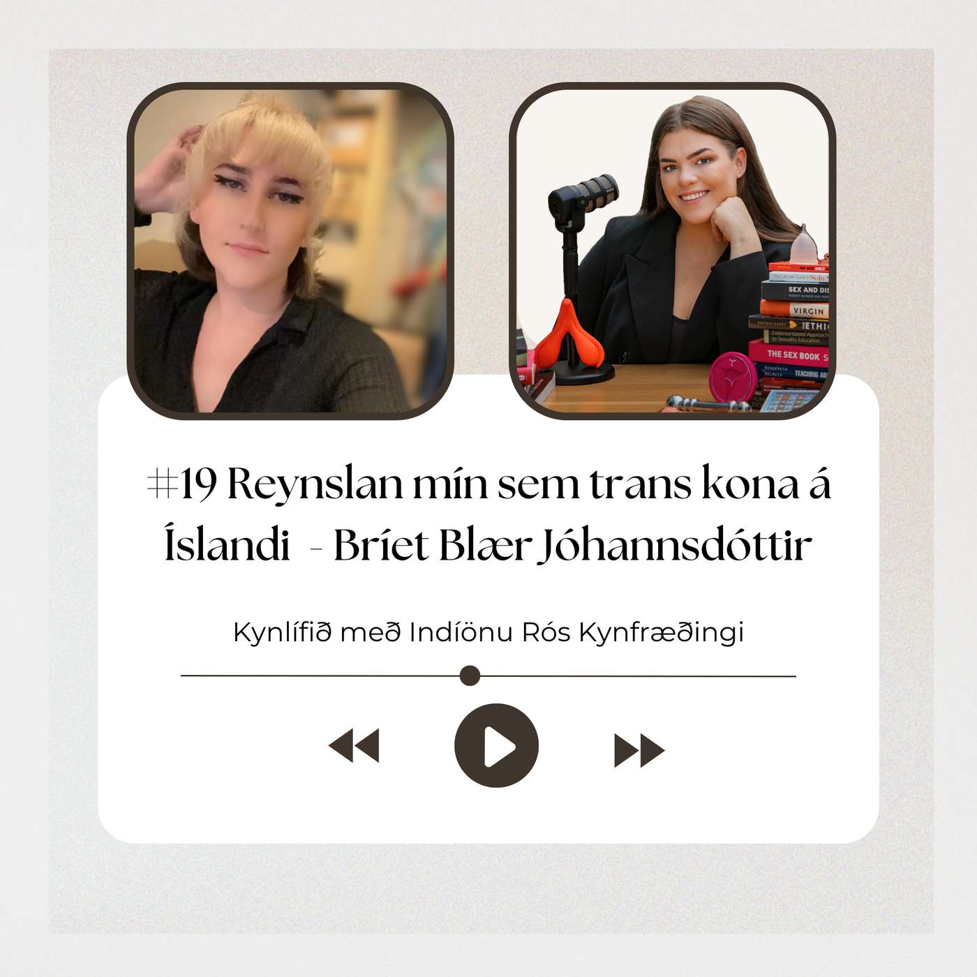 #19 Reynslan mín sem trans kona á Íslandi - Bríet Blær Jóhannsdóttir #19 Reynslan mín sem trans kona á Íslandi - Bríet Blær Jóhannsdóttir