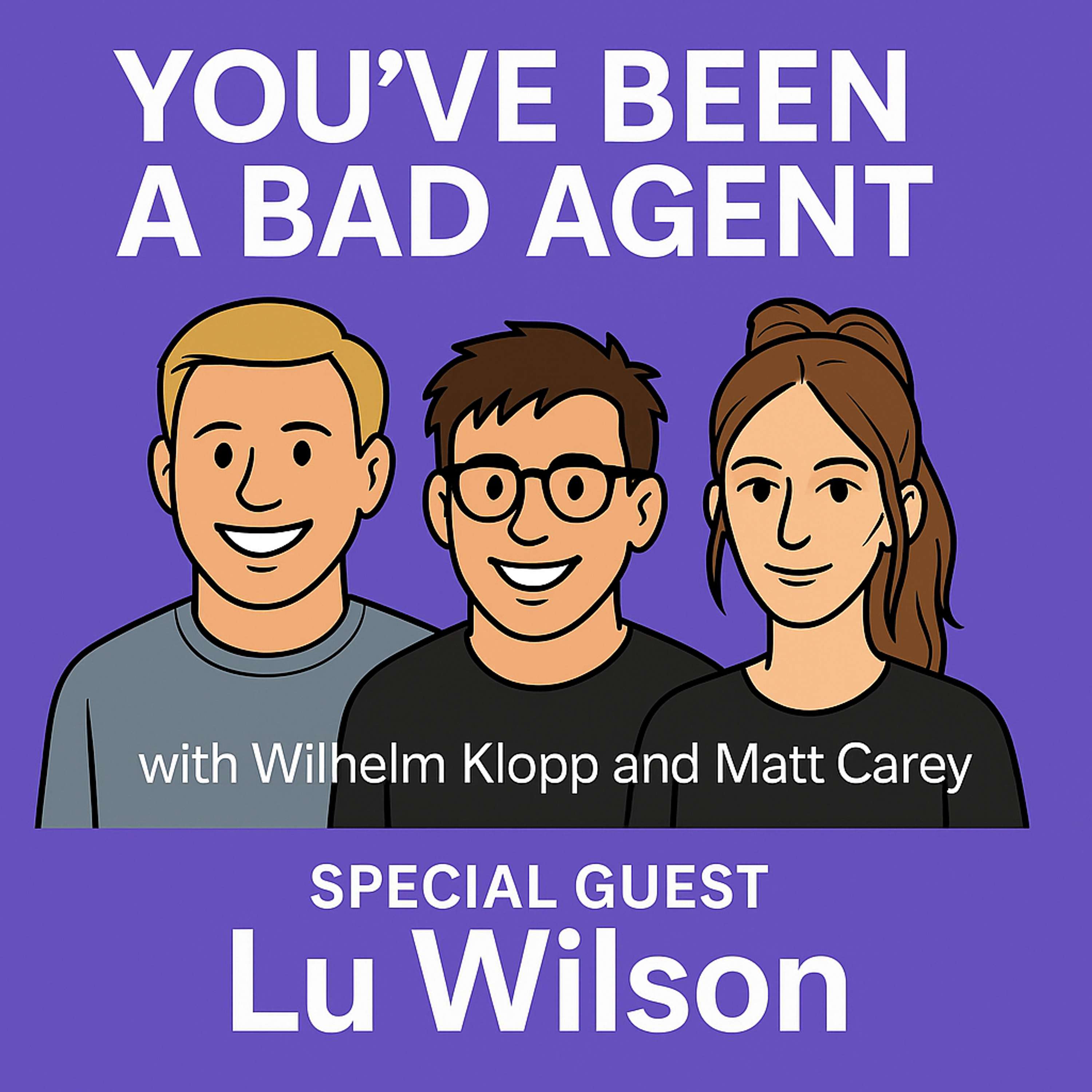 You\'ve Been a Bad Agent