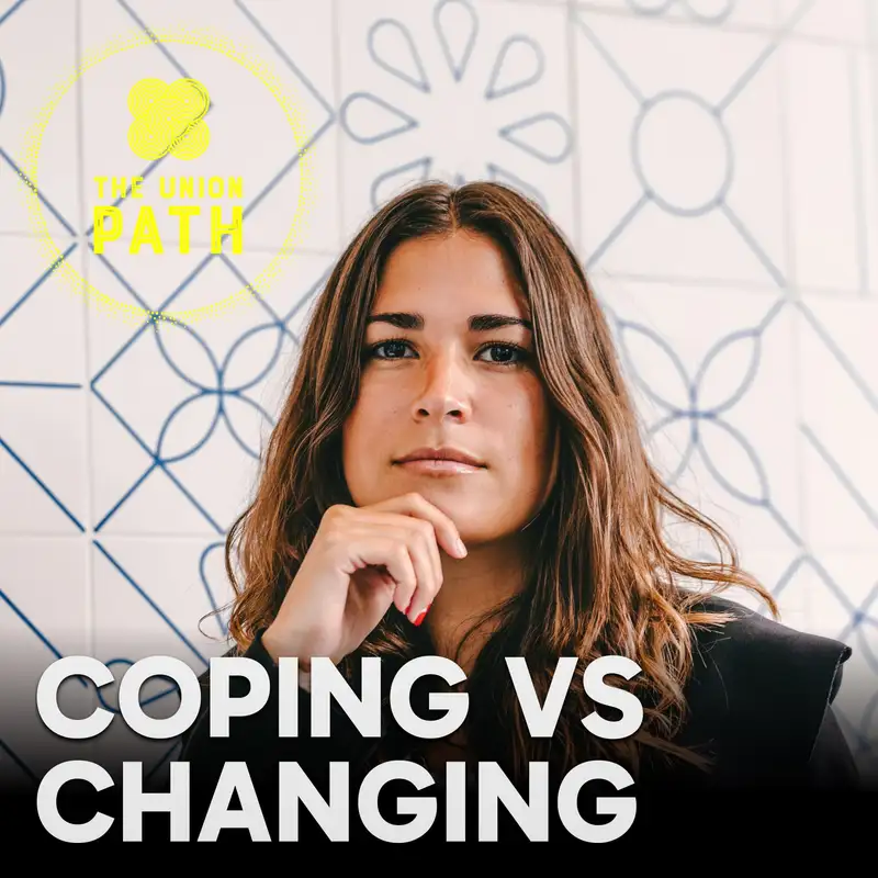 Coping vs Changing