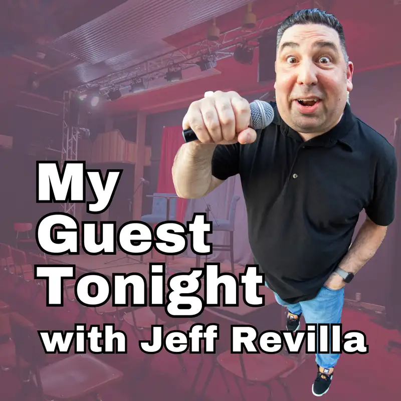 My Guest Tonight with Jeff Revilla