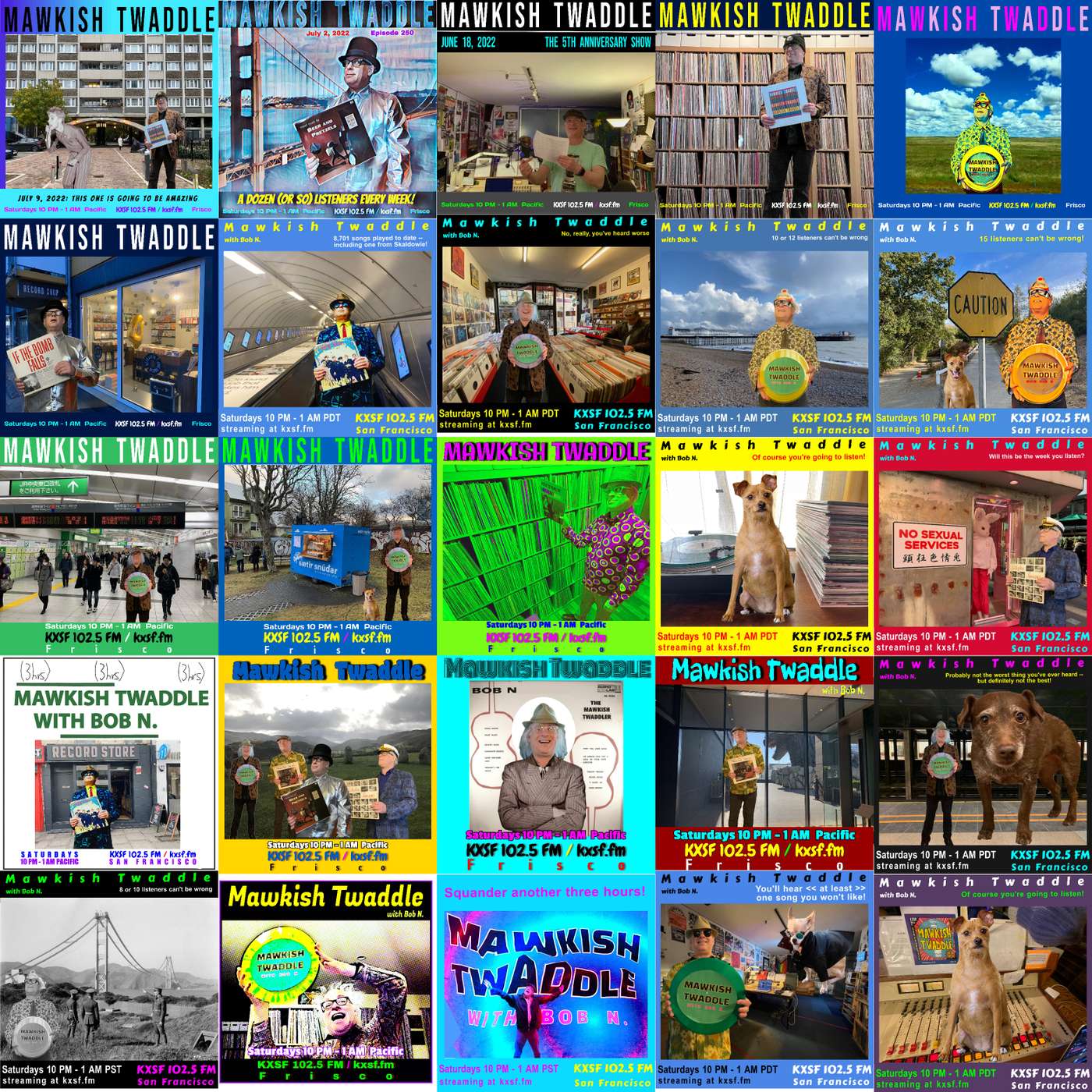 Mawkish Twaddle with Bob N., No. 252, 7/16/22 episode artwork