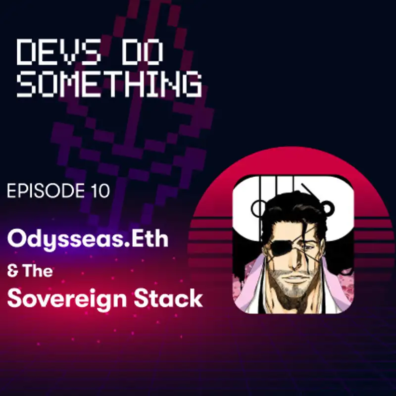 Odysseas.eth: Cross Chain Tech, Good Design Patterns, and the Sovereign Stack