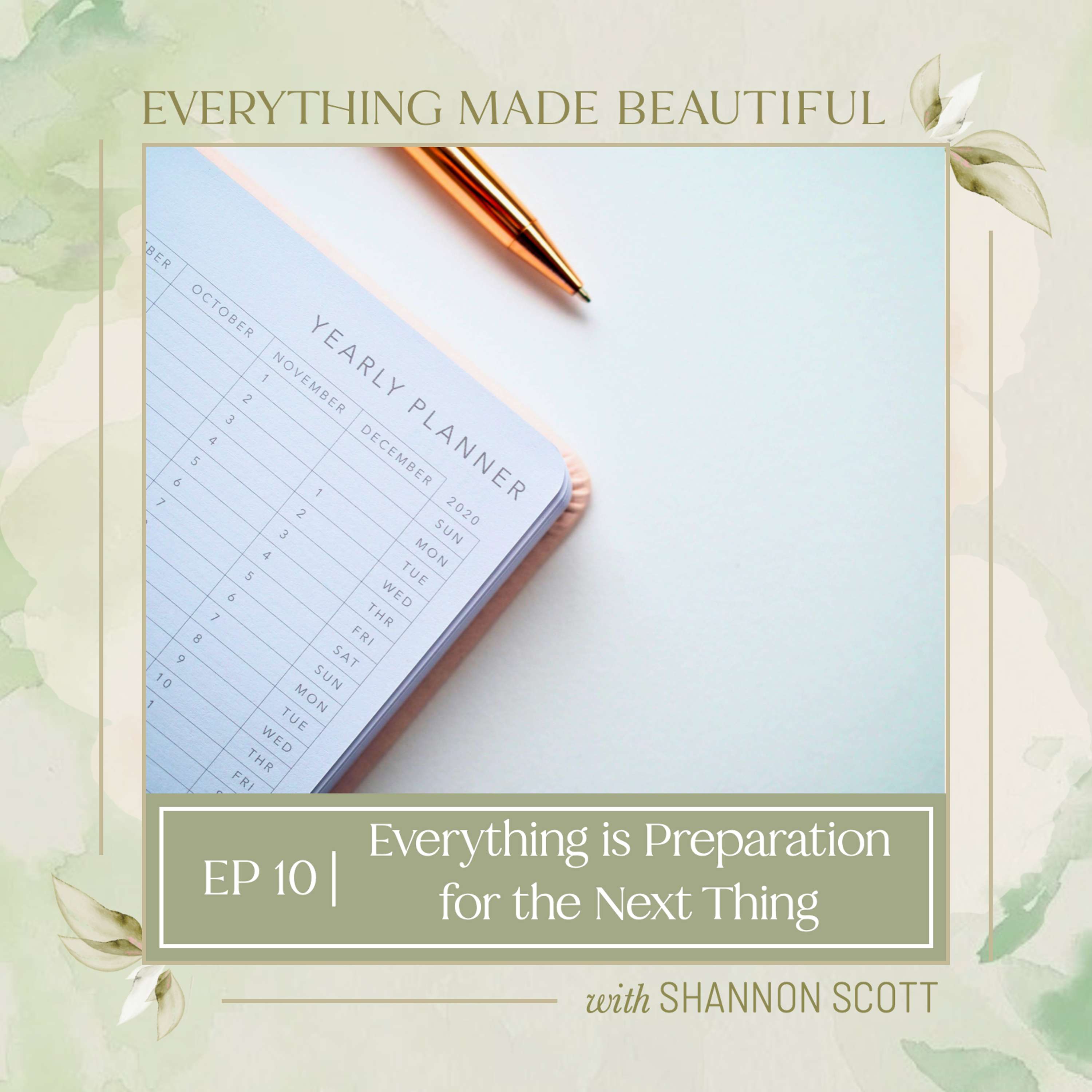 Everything Made Beautiful with Shannon Scott