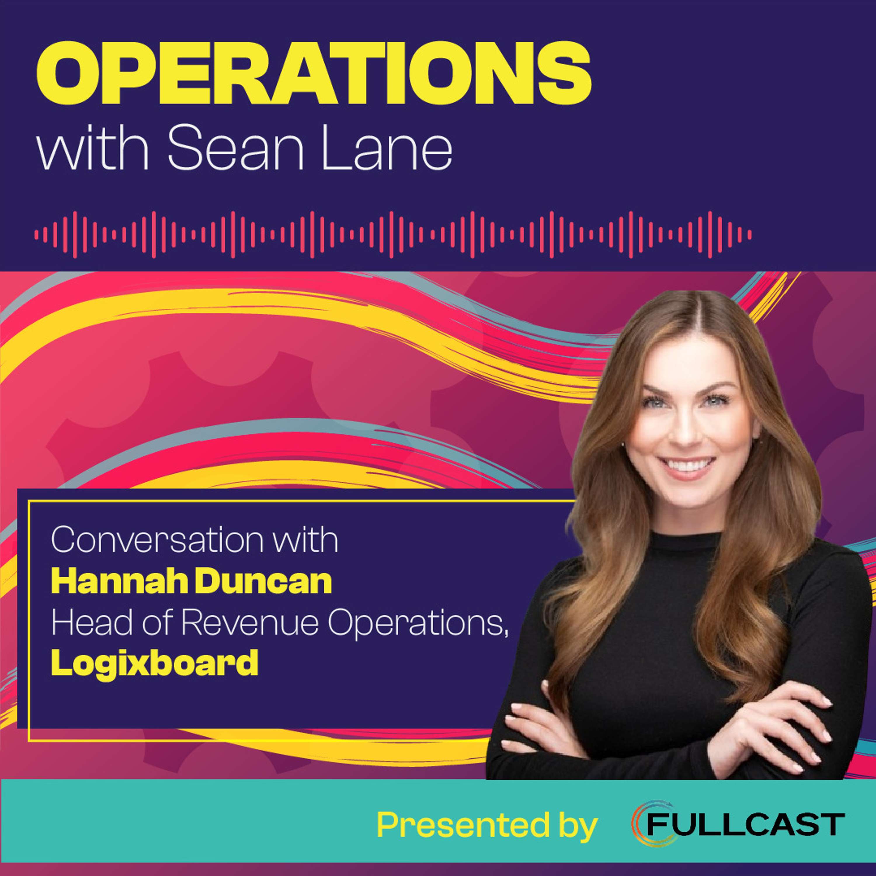 A New Approach to Operations in New Market Conditions with Logixboard's Hannah Duncan - podcast episode cover