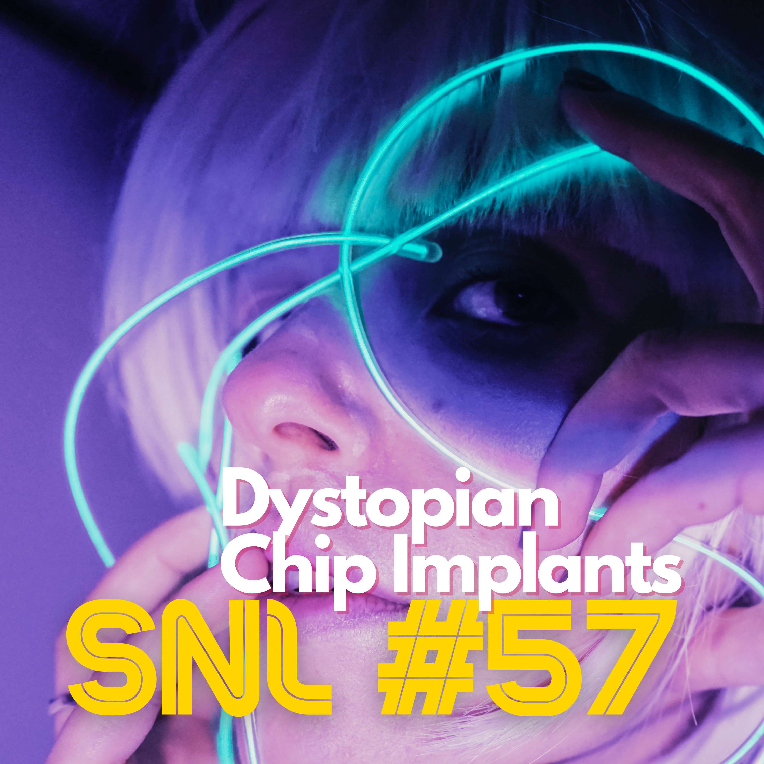 SNL #58: Dystopian Chip Implants