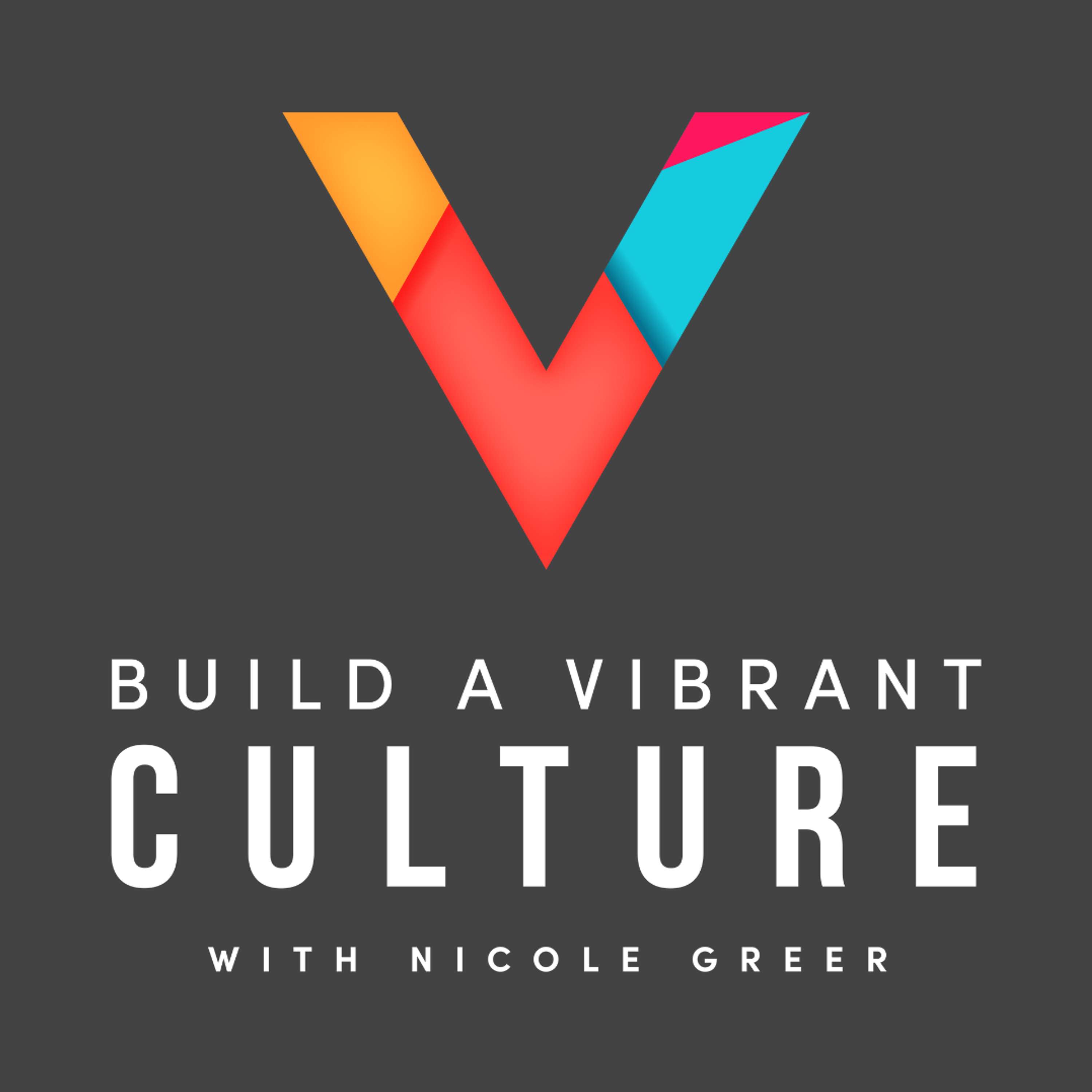 Build a Vibrant Culture Podcast