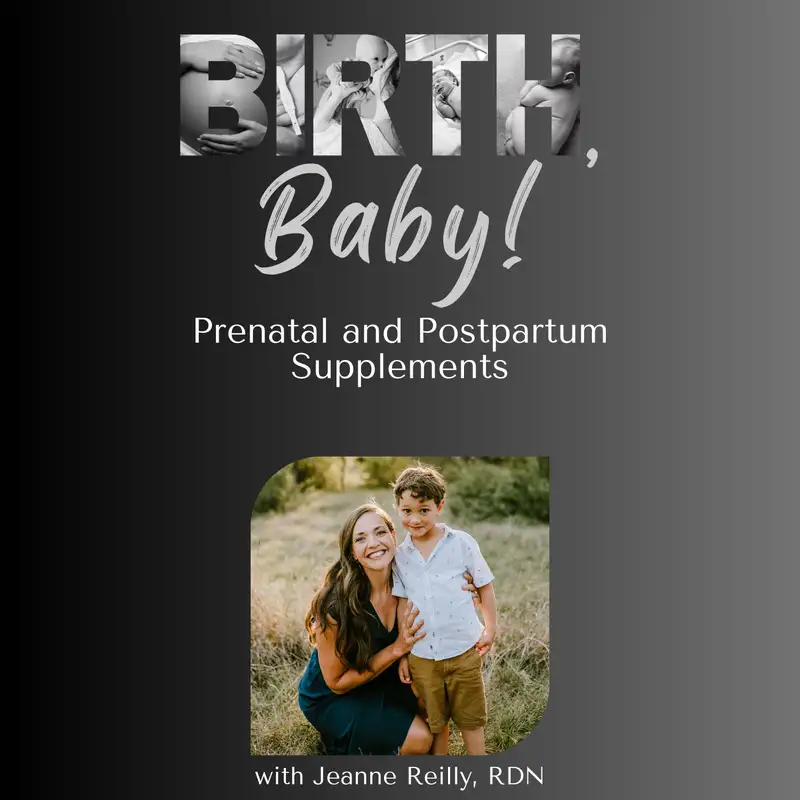 Prenatal and Postpartum Supplements