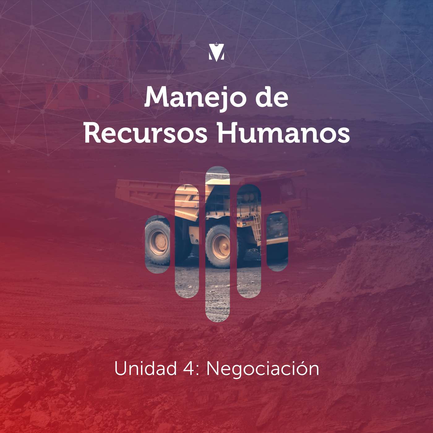 4 - MANEJO DE RECURSOS HUMANOS: Unidad 4 - Negociación
