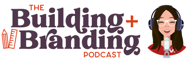 The Building and Branding Podcast (Formerly Digital Dialogues)