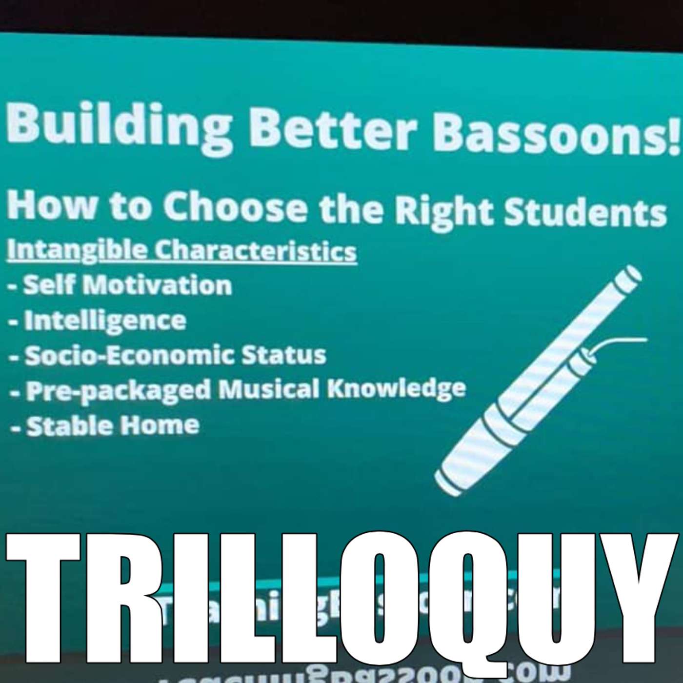 TRILLOQUY