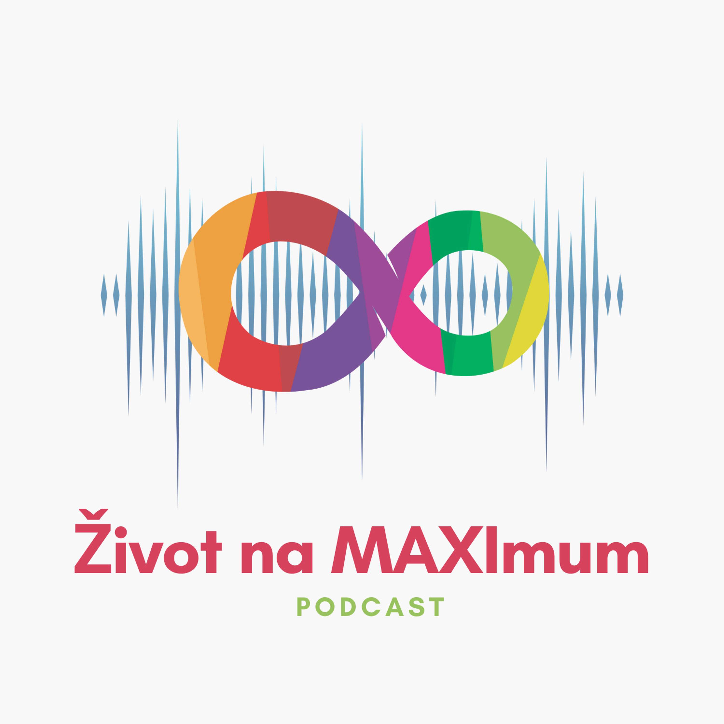 Život na MAXIMUM