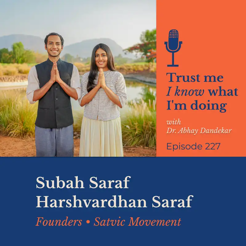 Subah and Harshvardhan Saraf... on Satvic Movement and Satvic Revolution