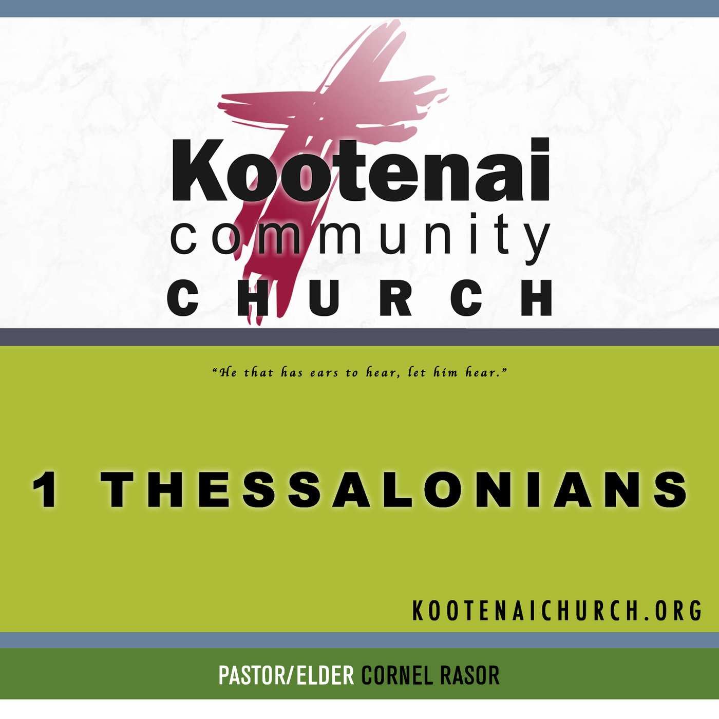 Kootenai Church Morning Worship: 1 Thessalonians