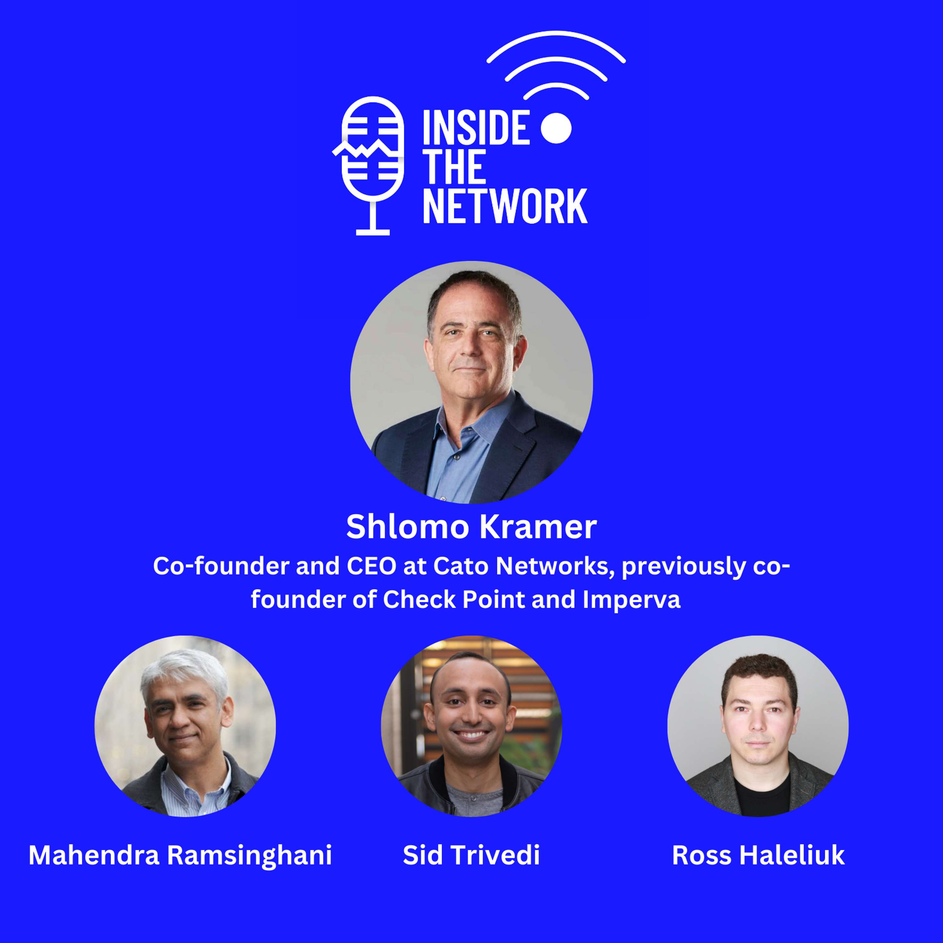 Shlomo Kramer: A playbook for building three multi billion-dollar cybersecurity companies - Cato Networks, Check Point, and Imperva - podcast episode cover