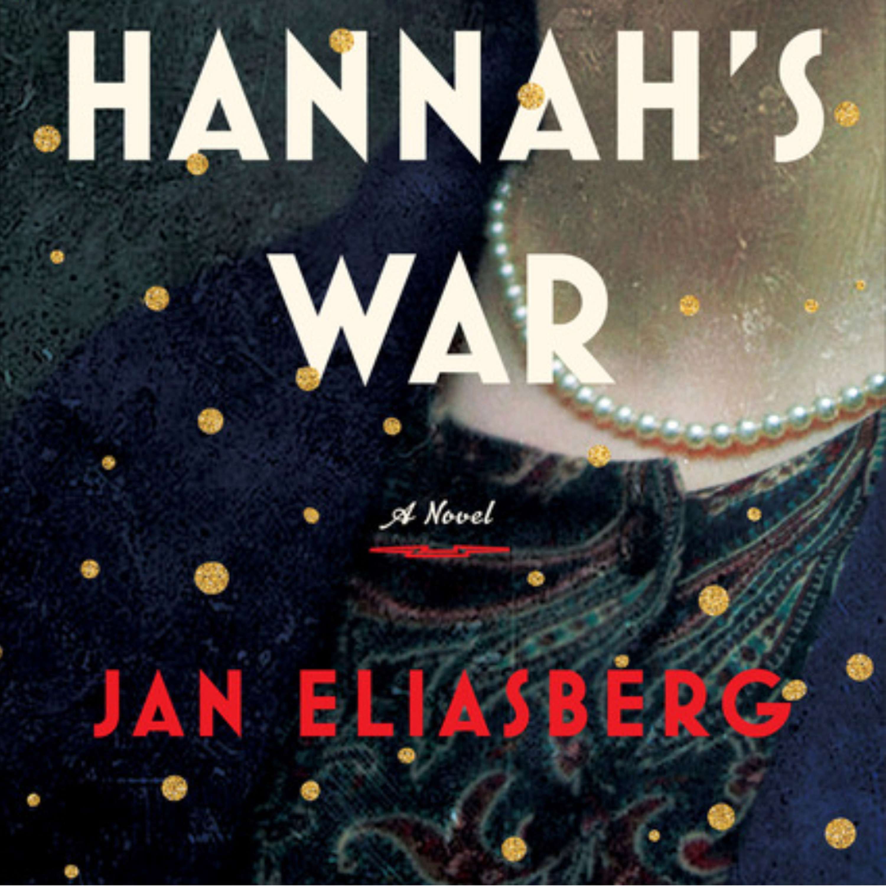 027 - Jan Eliasberg - Director, Screenwriter, & Author of Hannah's War - podcast episode cover