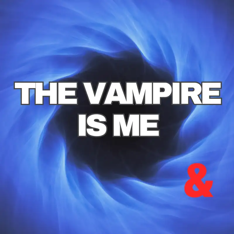 The Vampire is Me