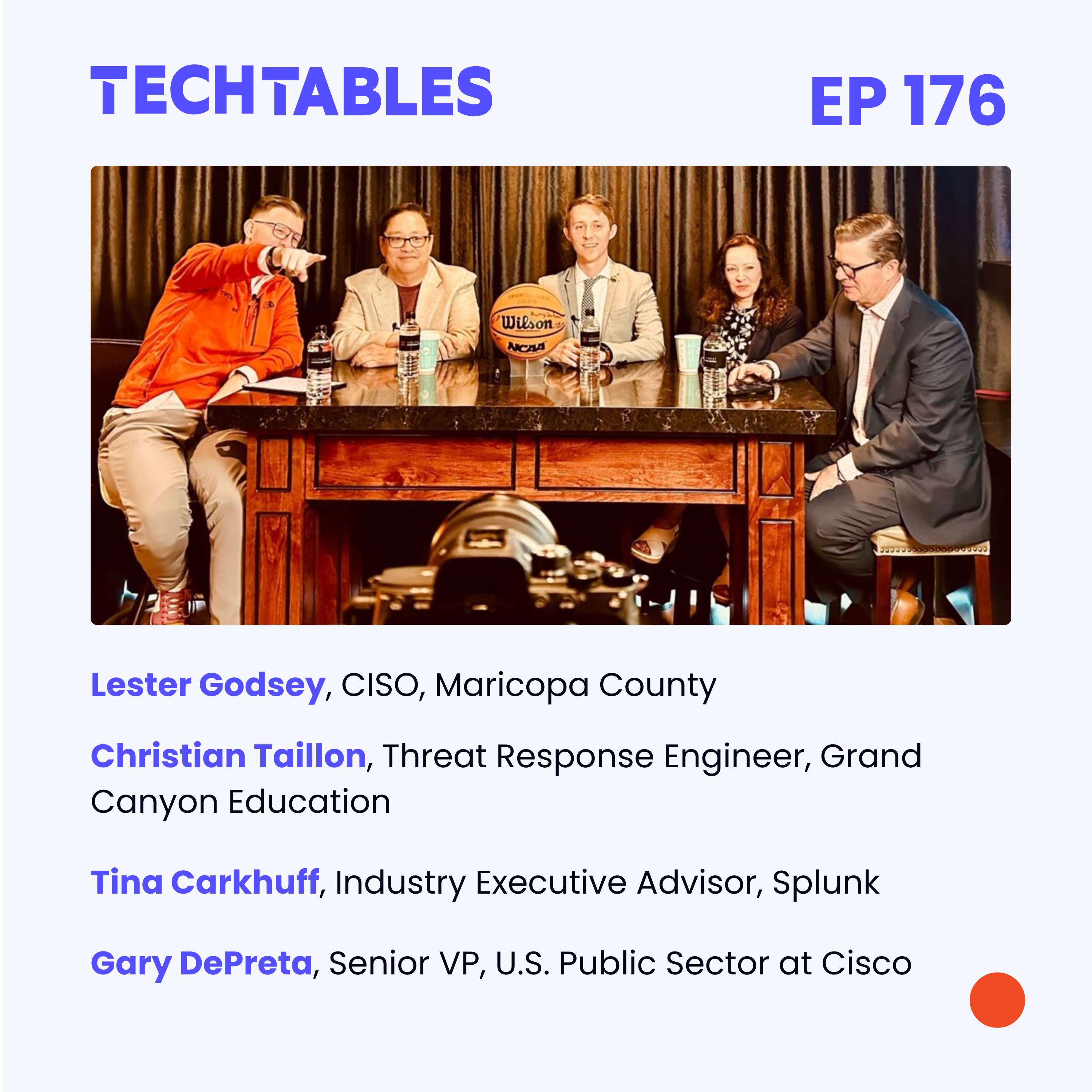 #176: Lester Godsey, Christian Taillon, Tina Carkhuff, and Gary Depreta - Weaving the Cybersecurity Tapestry: The Art of Public Private Collaboration