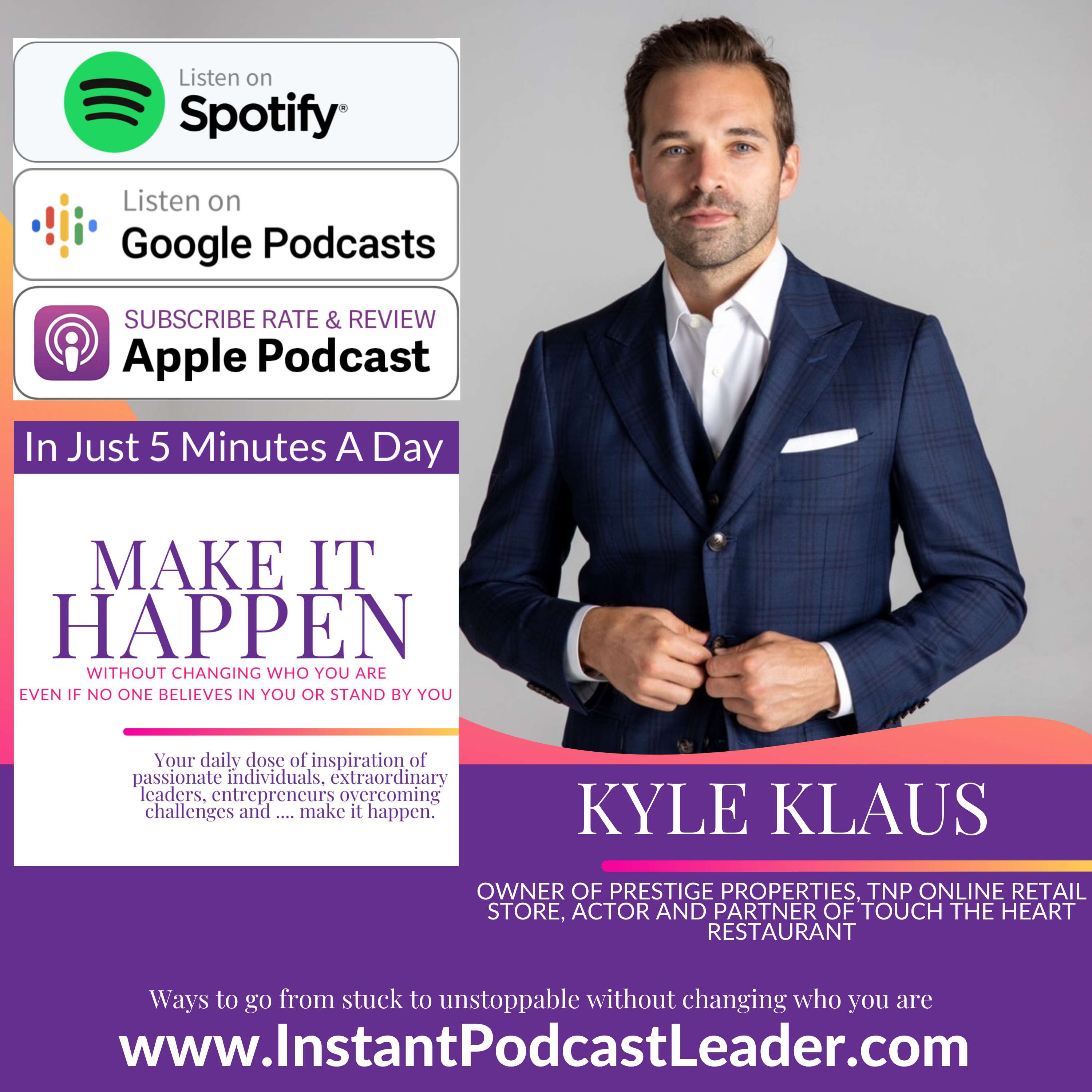 MIH EP37 Kyle Klaus Owner of Prestige Properties, TNP online retail store, Actor and Partner of Touch The Heart Restaurant