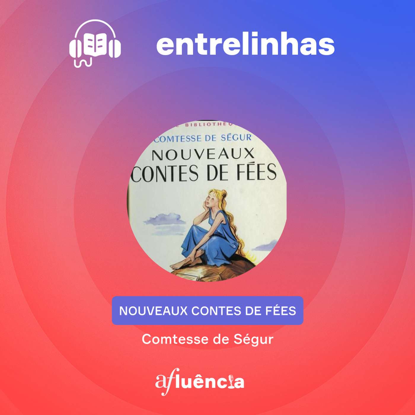 Nouveaux contes de fées, de la Comtesse de Ségur