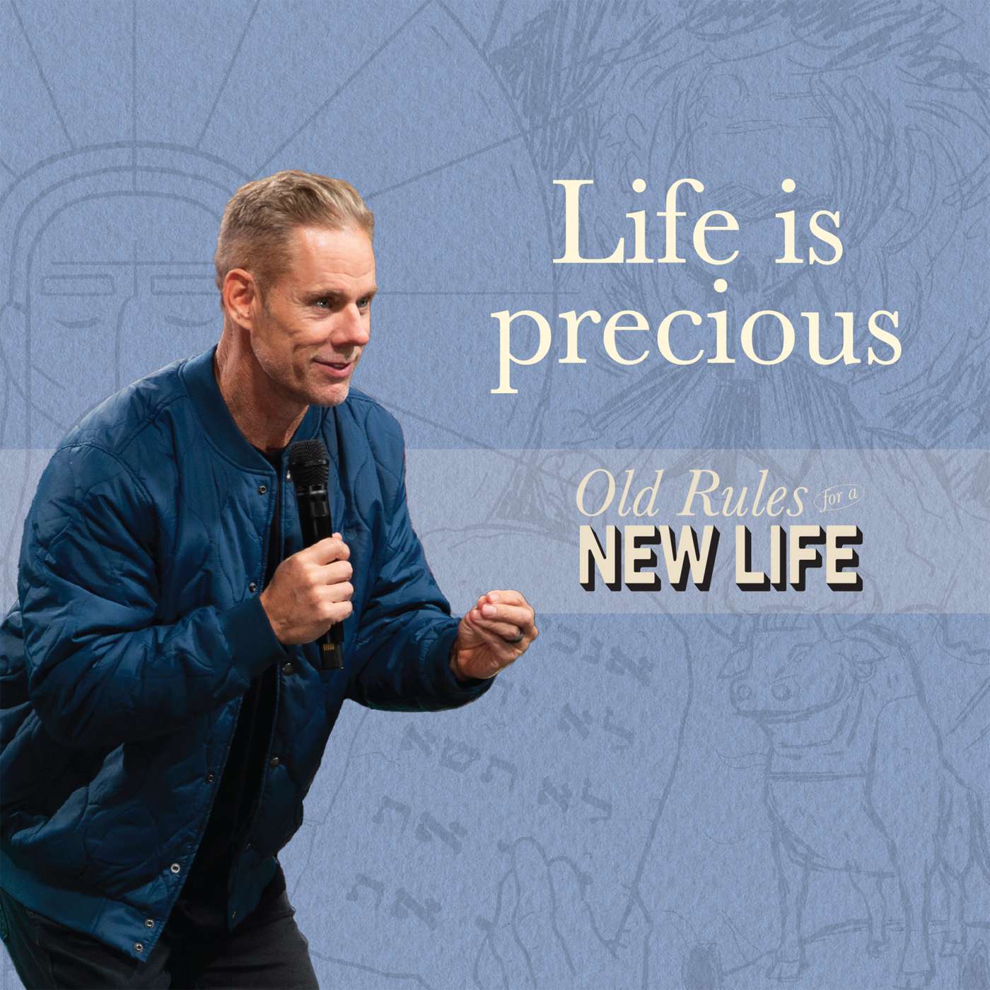 Life is Precious | Old Rules for a New Life