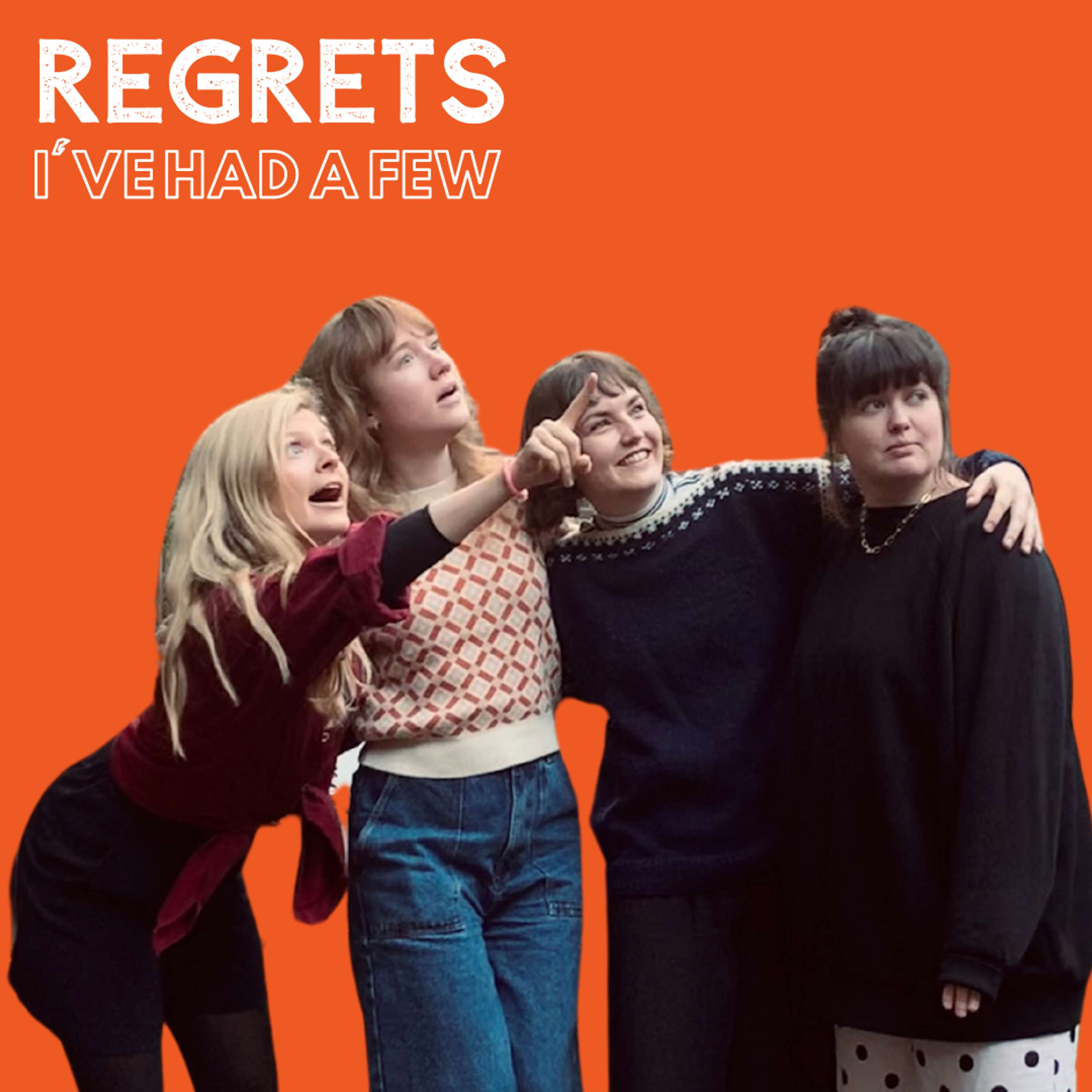 Regrets, I\'ve Had a Few