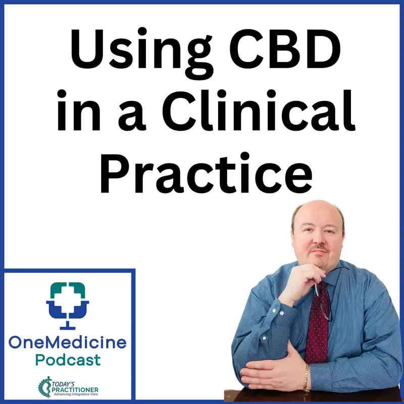 Using CBD in a Clinical Practice