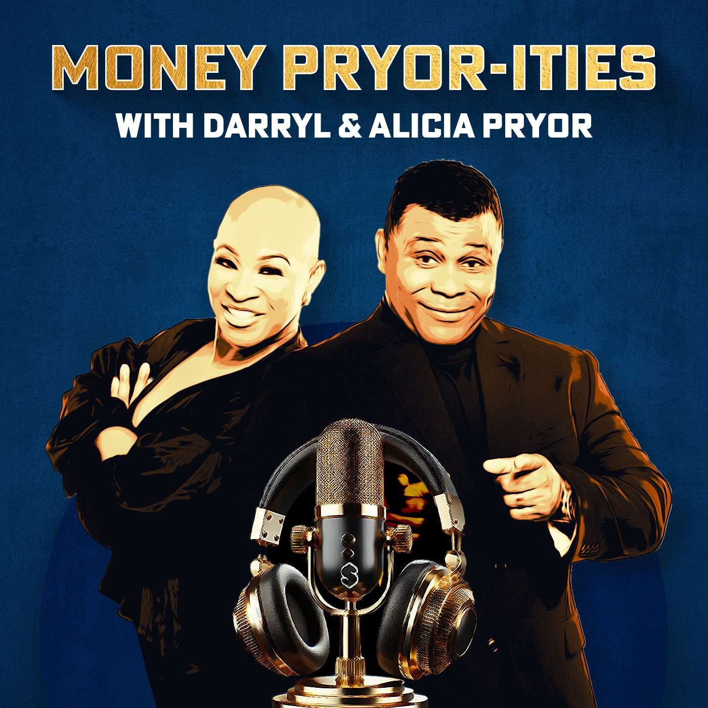 Money Pryor-ities With Darryl & Alicia Pryor