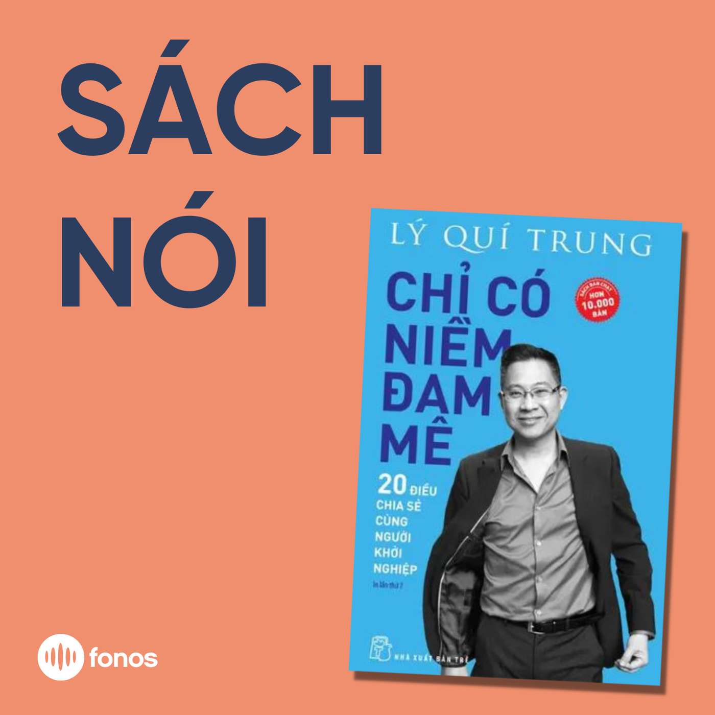 Chỉ Có Niềm Đam Mê [Sách Nói]