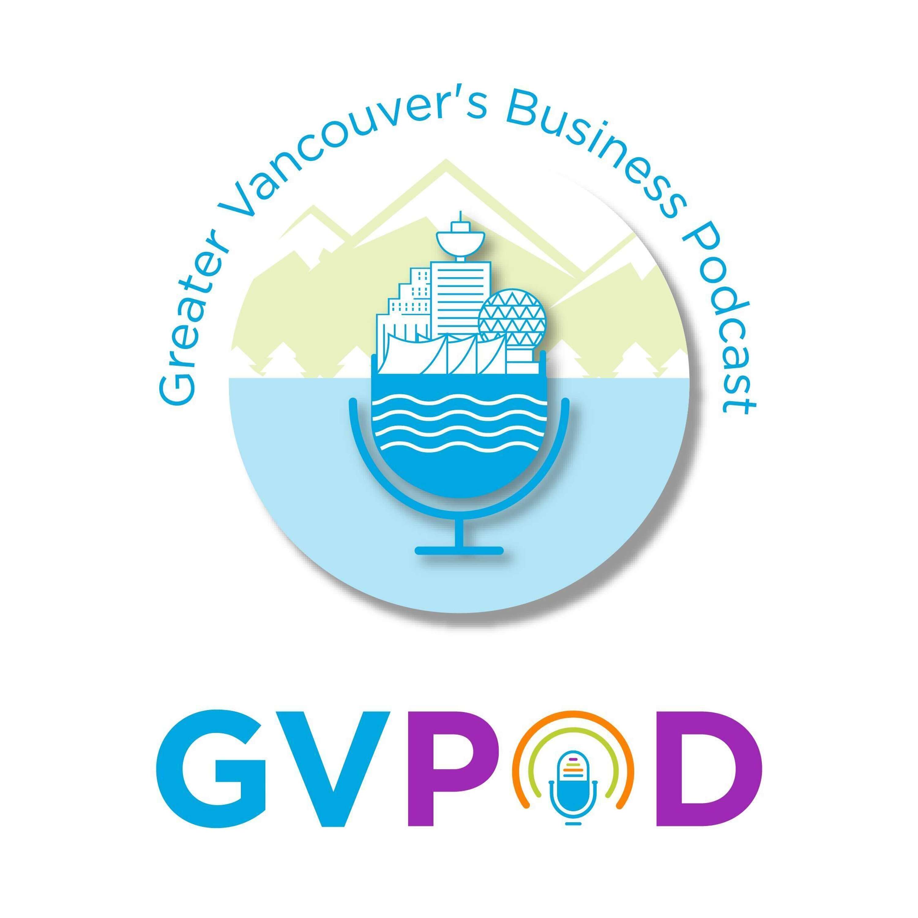 GVPOD - Greater Vancouver\'s Business Podcast