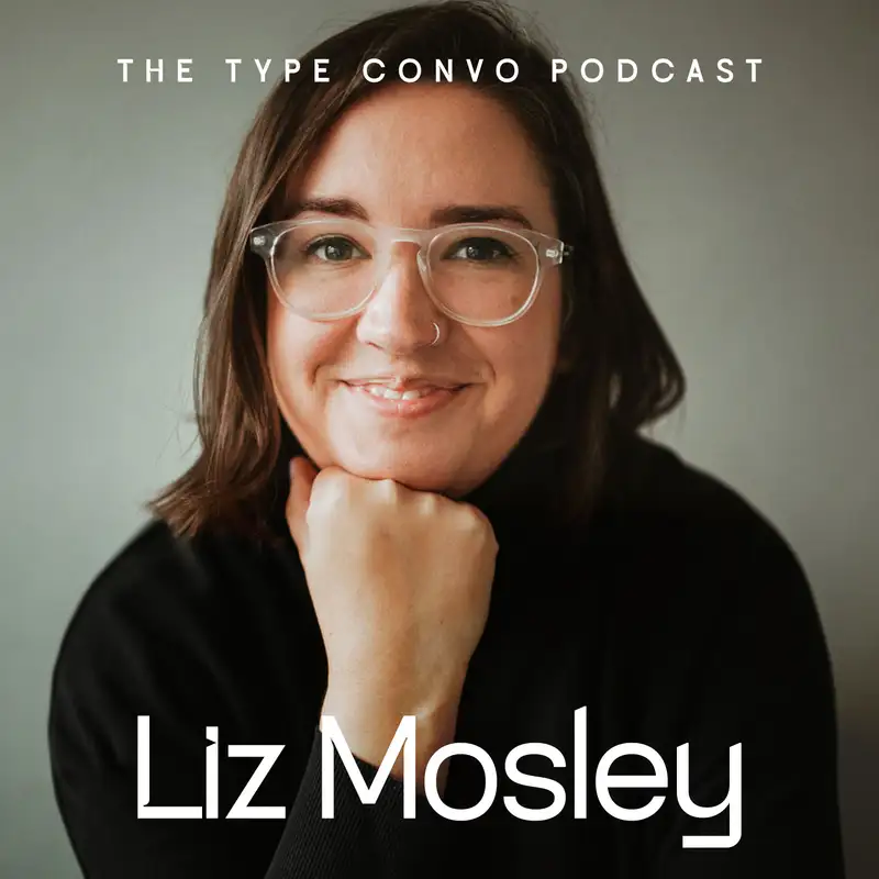 48. From Fear to Front Stage: A Real Life with Liz Mosley