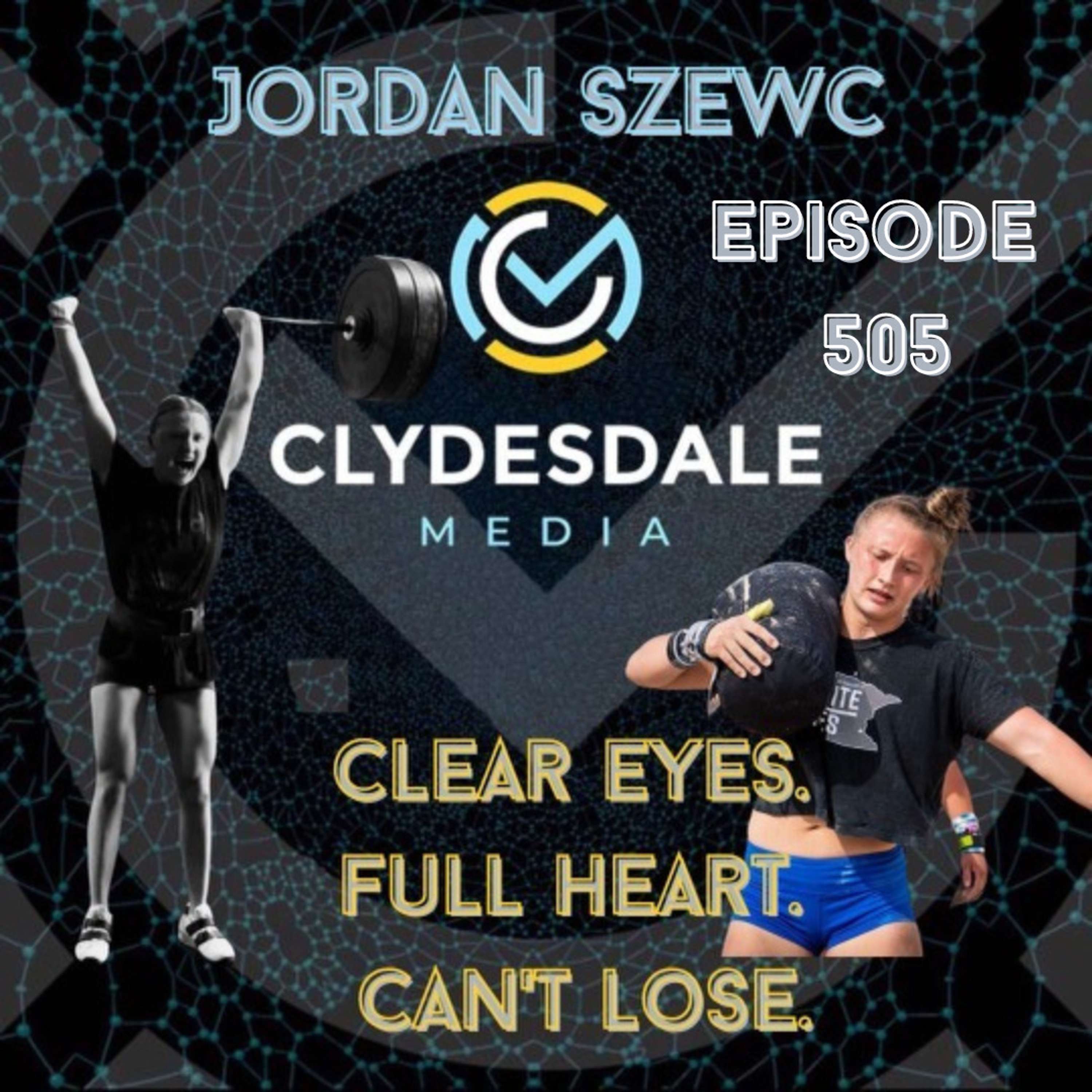 Jordan Szewc - The Clydesdale Media Semifinalist Series | Clear Eyes Full Heart Can't Lose