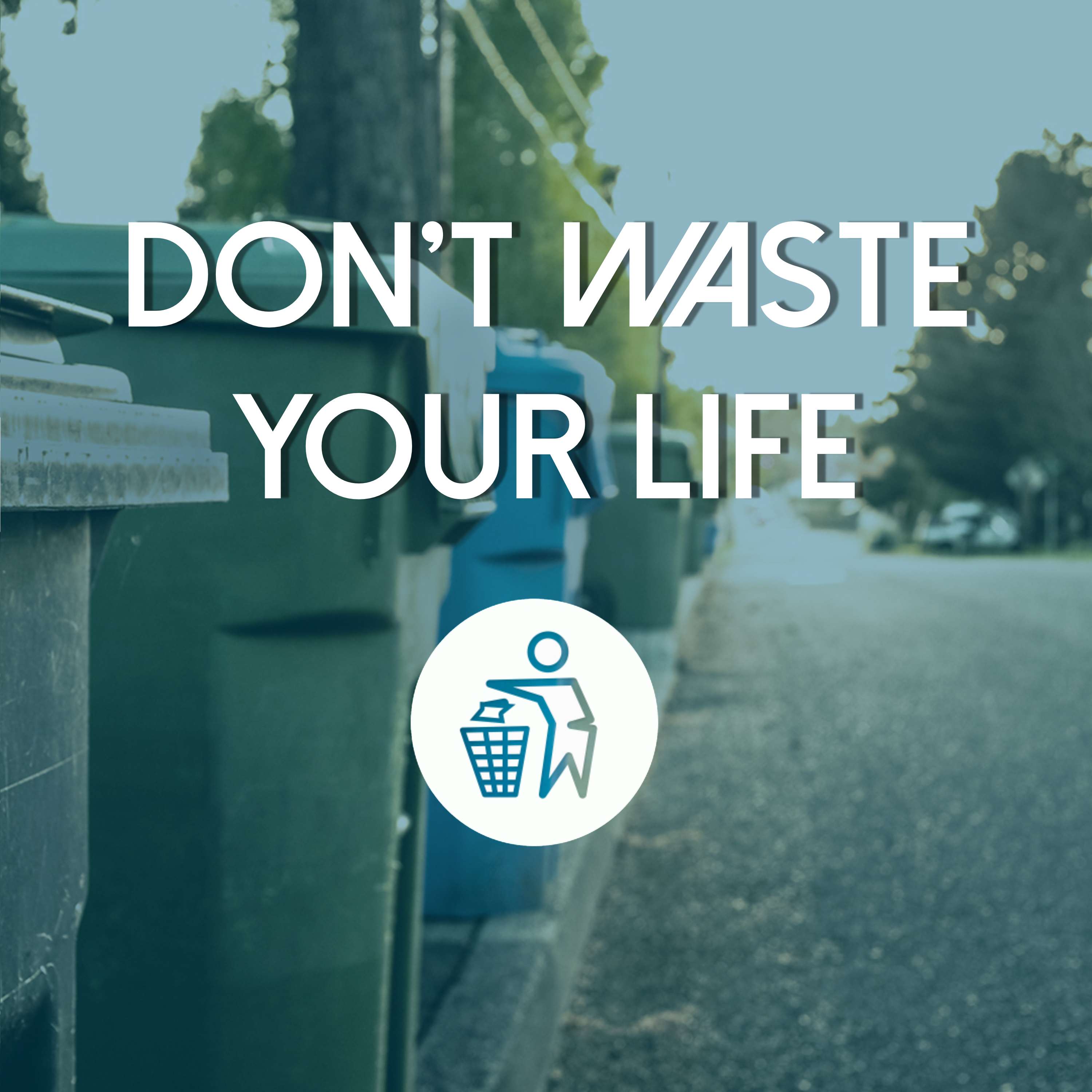 Don't Waste Your Life - Pt. 3: Live in God's Strength