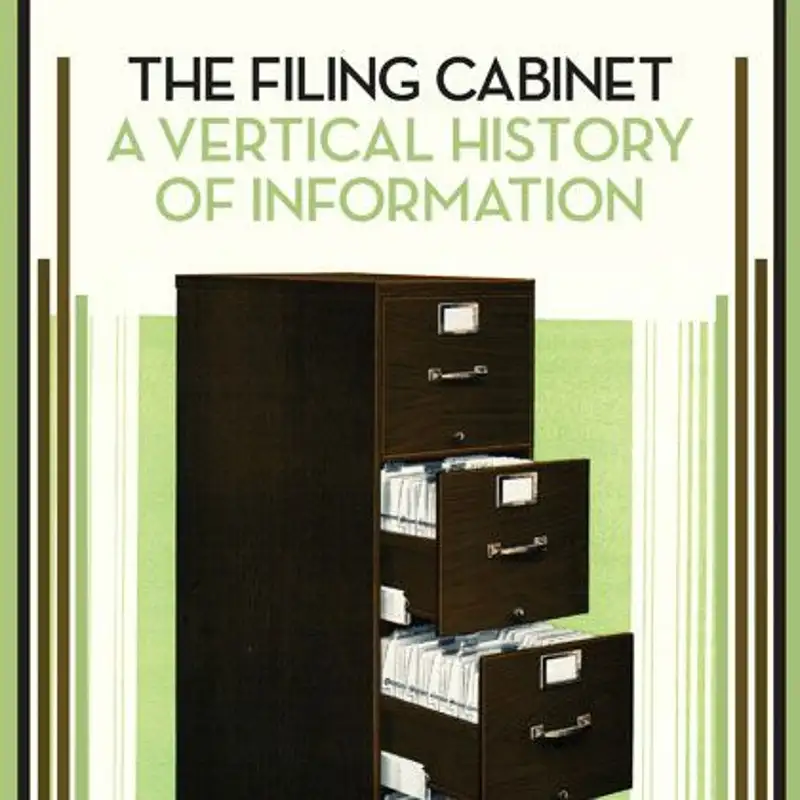 The Filing Cabinet: How information became a "thing"