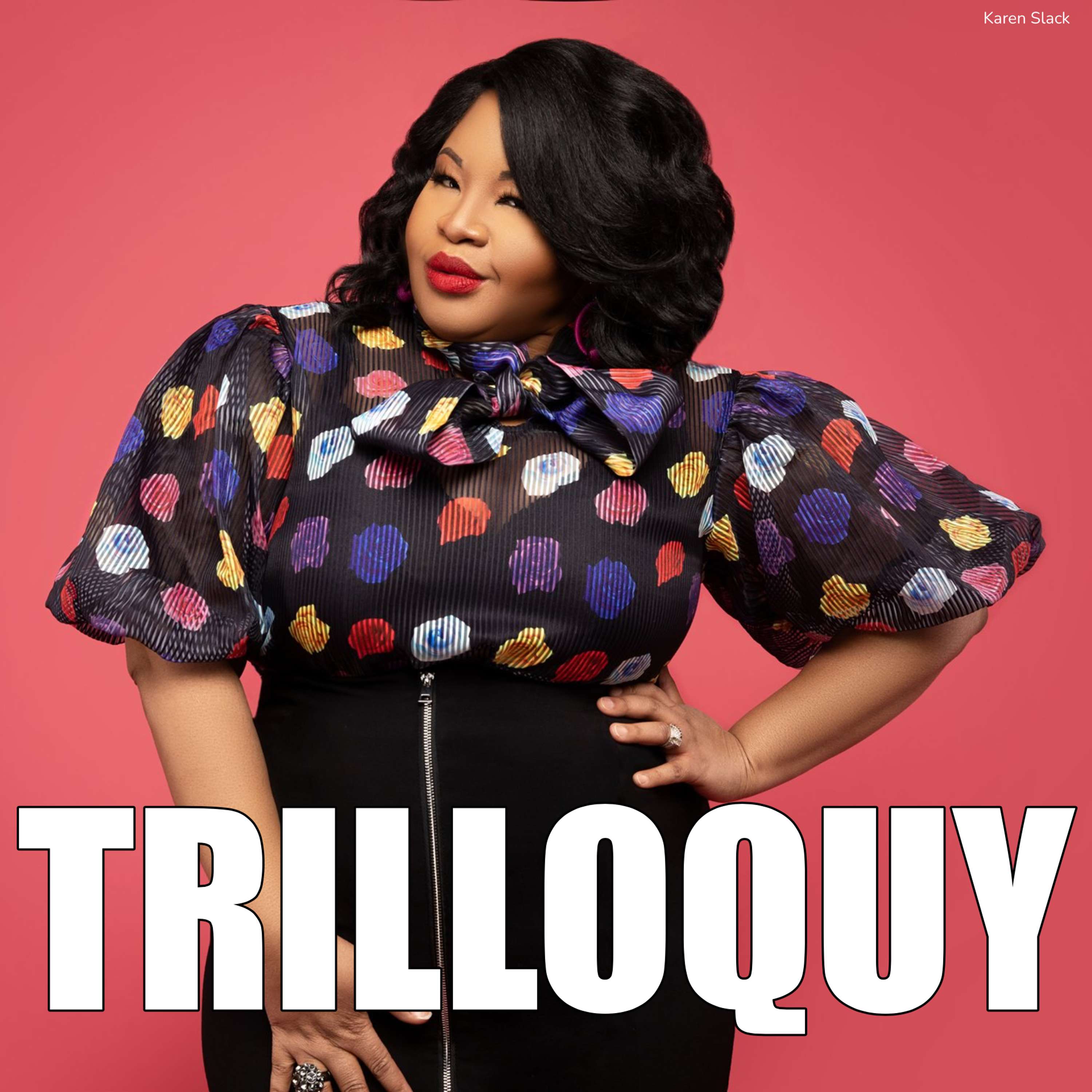 TRILLOQUY