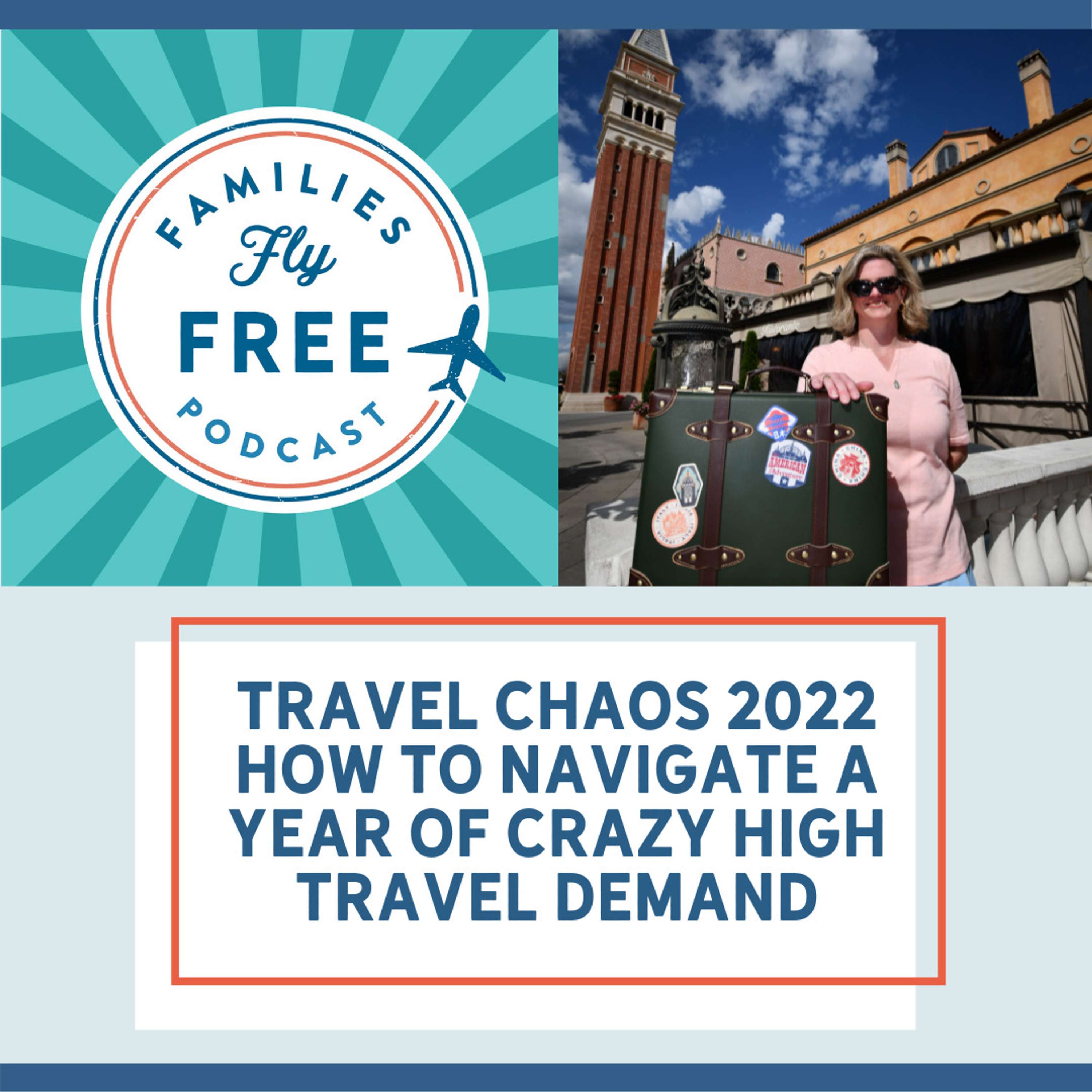 62 | Travel Chaos 2022: The Fun Begins...