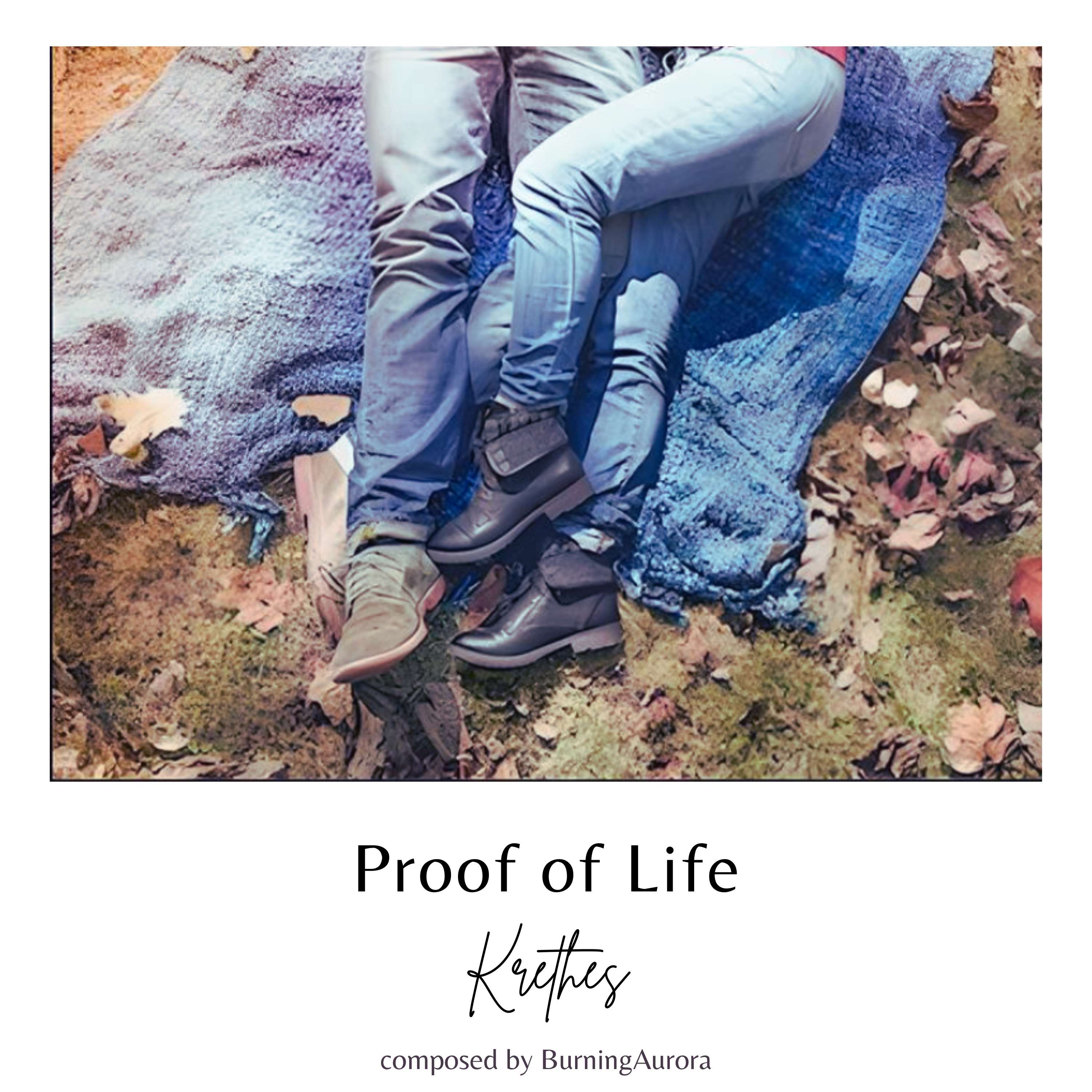 Proof of Life by Krethes