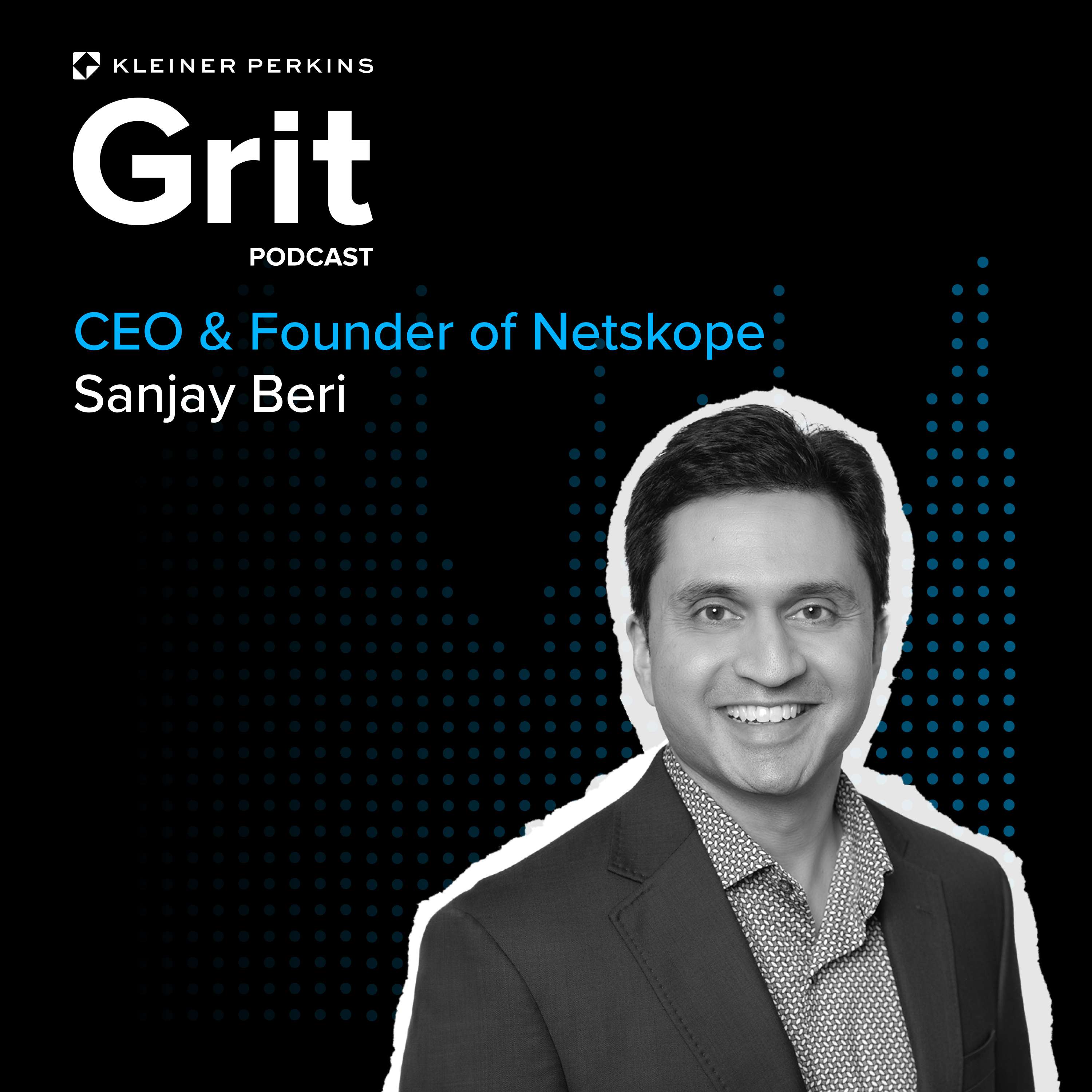 #185 CEO and Founder Netskope, Sanjay Beri: The Trenches